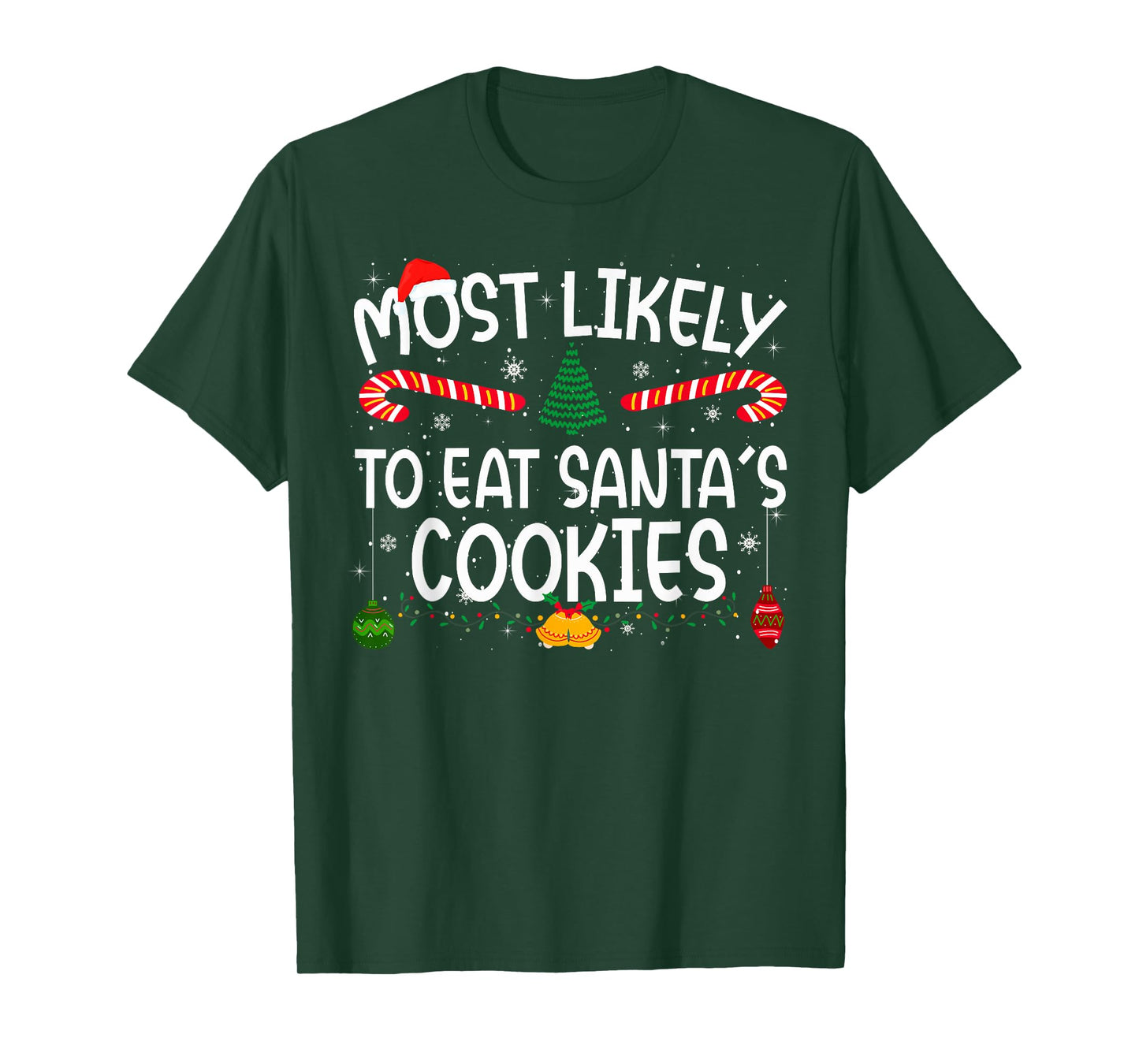 Family Matching Xmas Most Likely to Eat Santa's Cookies T-Shirt