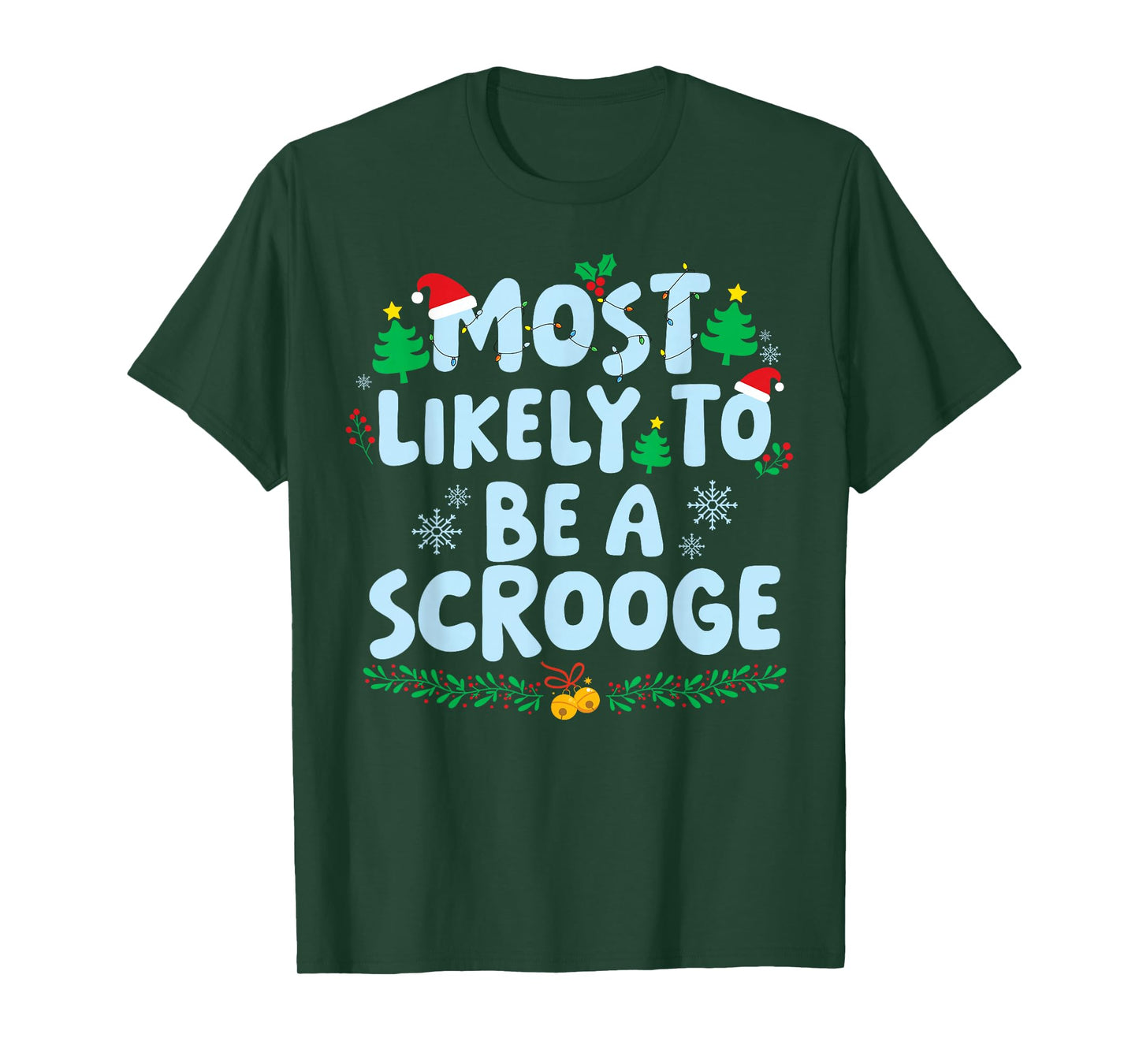 Most Likely to Be A Scrooge Family Matching Christmas T-Shirt