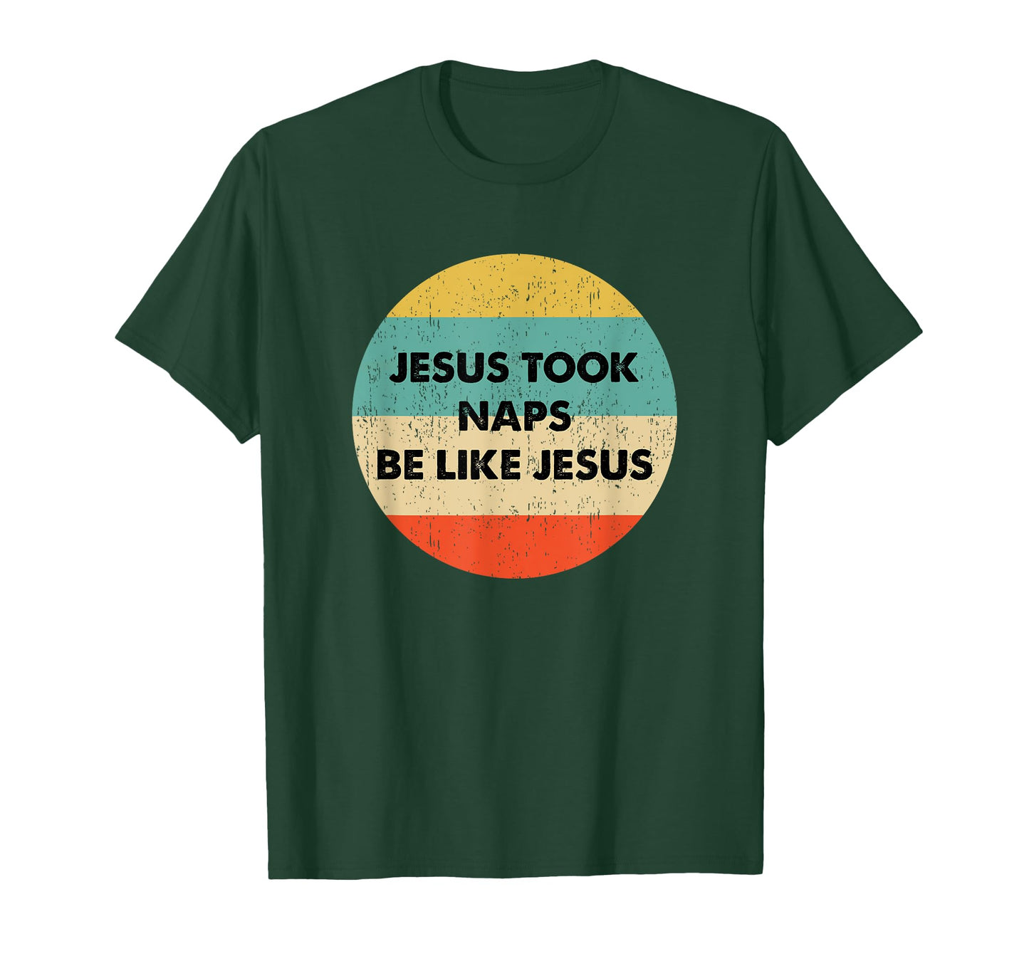 Jesus Took Naps Be Like Jesus T-Shirt