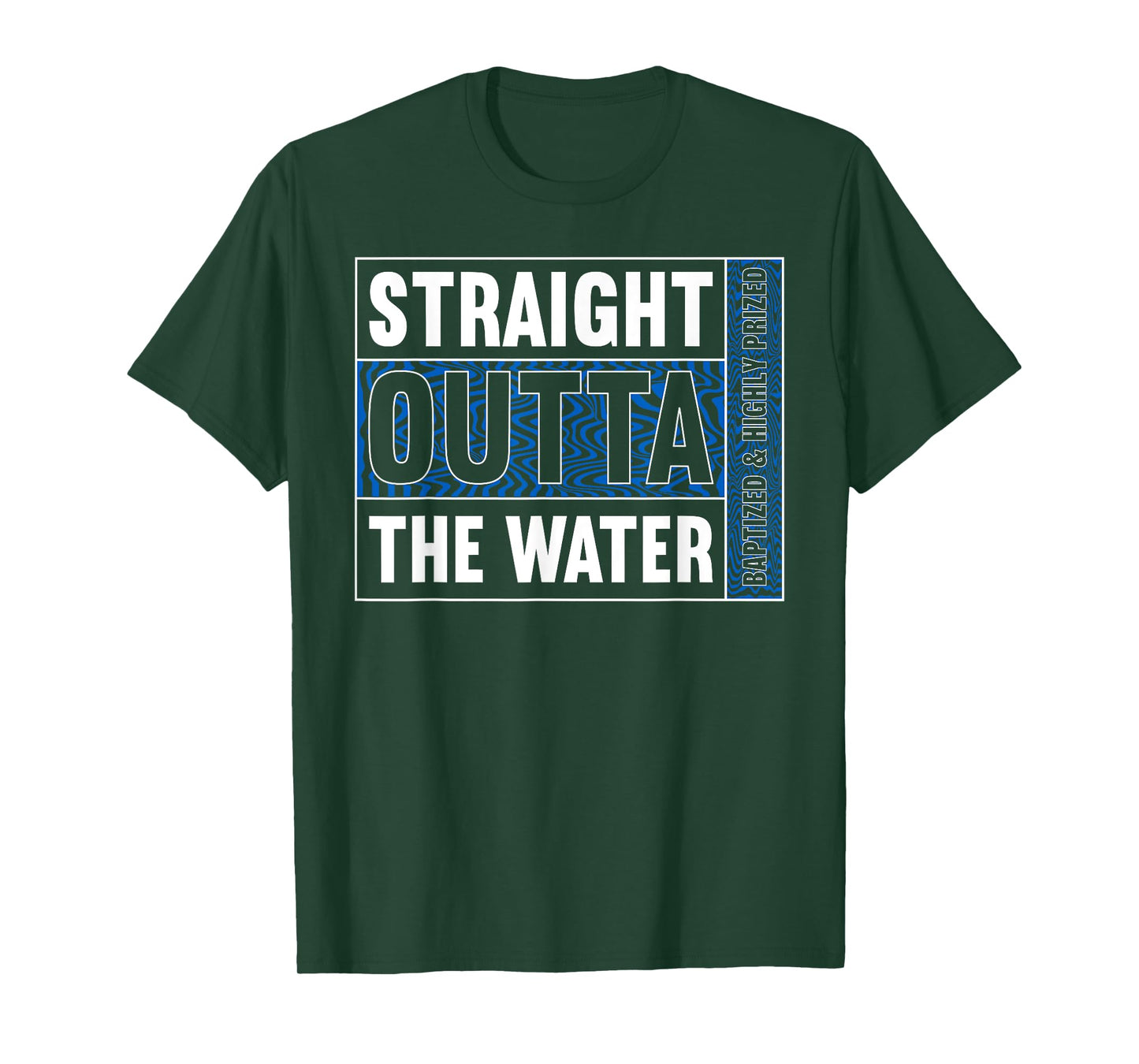 Straight Outta Water Shirt Baptism Shirt Christian Baptism T-Shirt