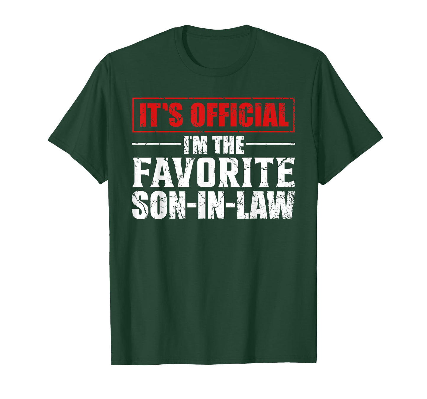 Funny Son In-Law, It's Official I'm The Favorite Son In-Law T-Shirt
