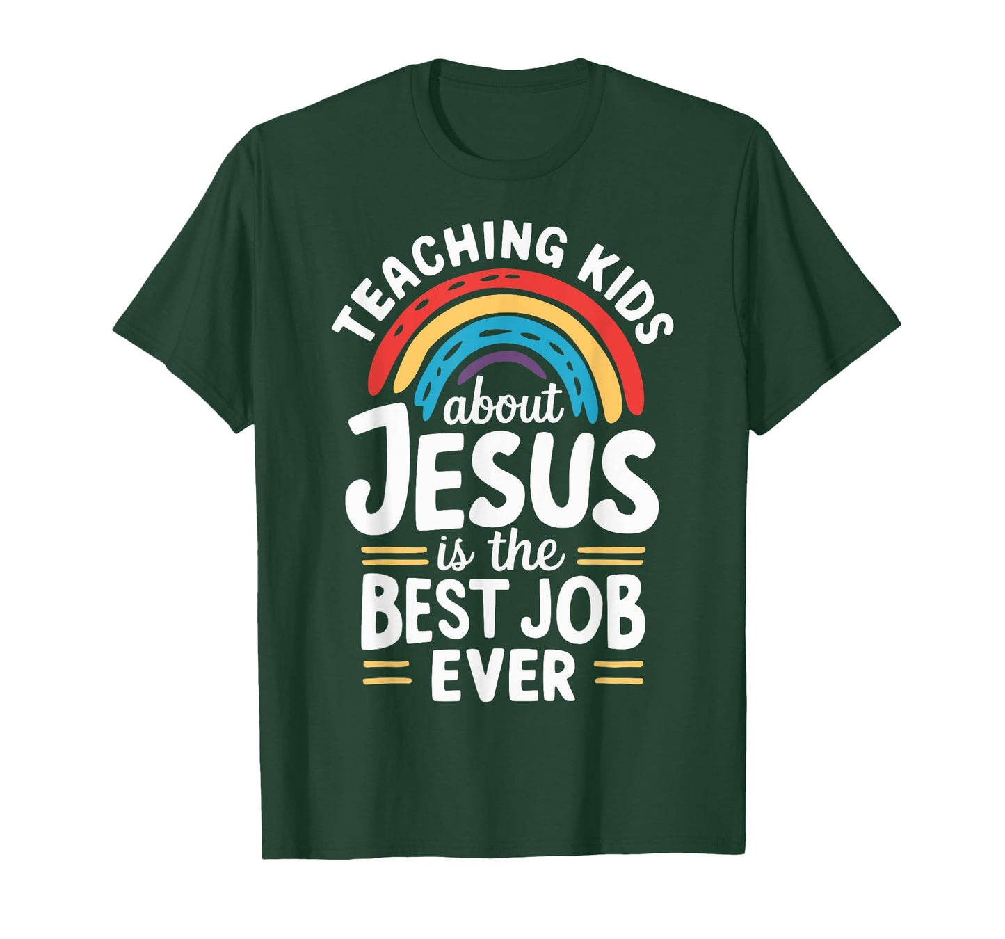 Teaching Kids About Jesus Is The Best Job Ever T-Shirt