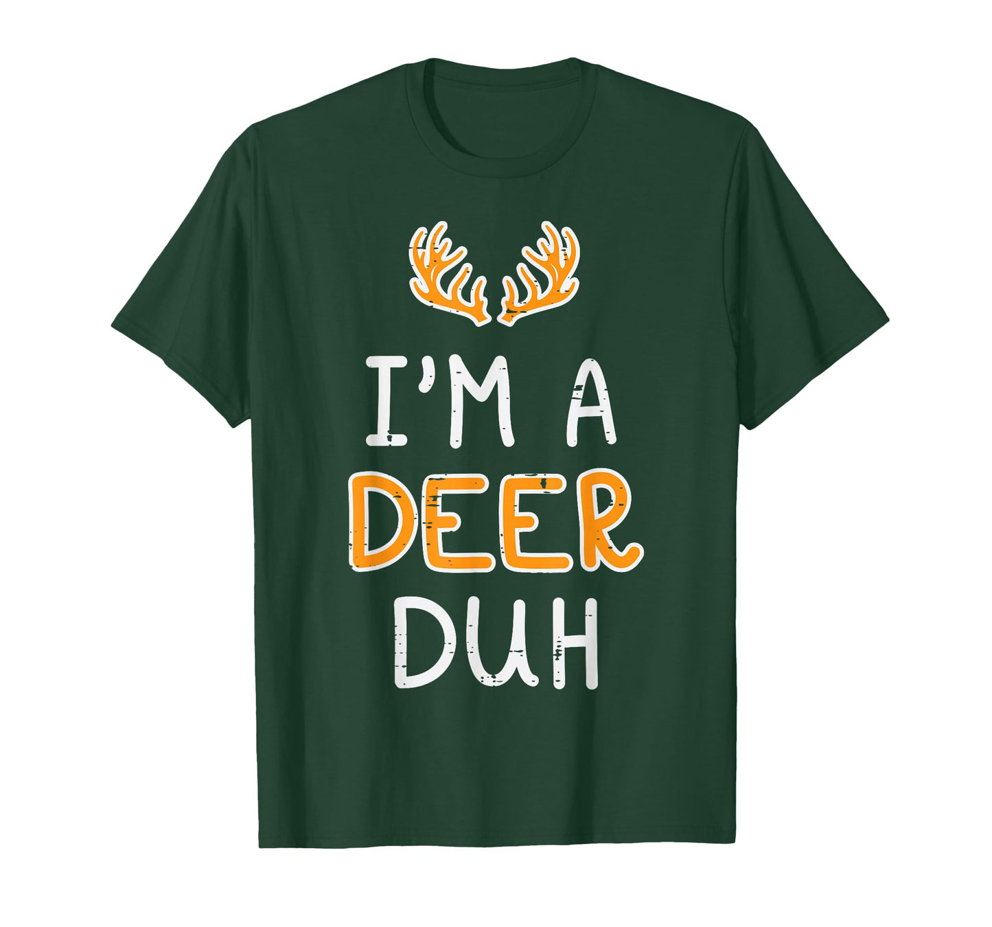 Halloween Im Deer Duh Funny Costume Animal Men Women Kids T-Shirt