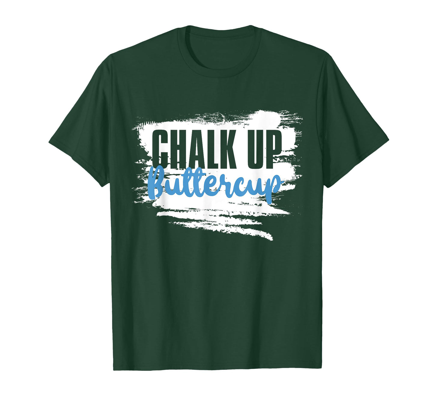 Chalk up Buttercup, Weightlifting Personal Trainer T-Shirt