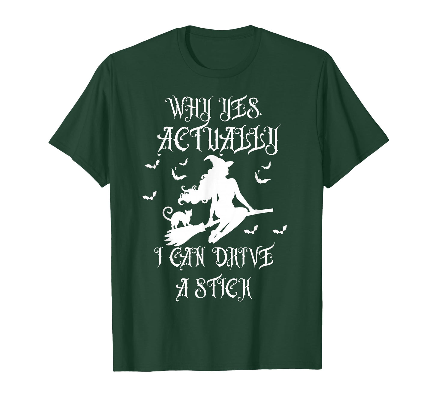 Yes I Can Drive A Stick Funny Halloween Spooky Witch T-Shirt