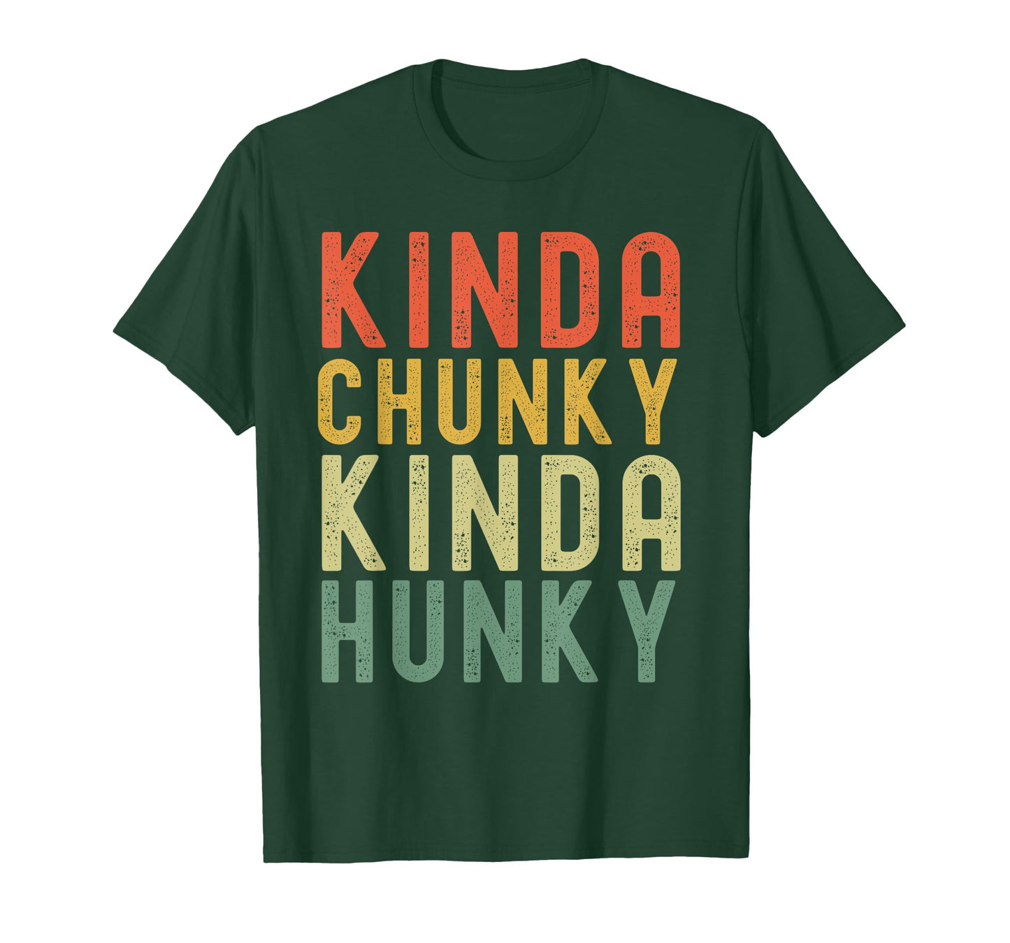 Kinda Chunky Kinda Hunky Weightlifting Bodybuilding retro T-Shirt