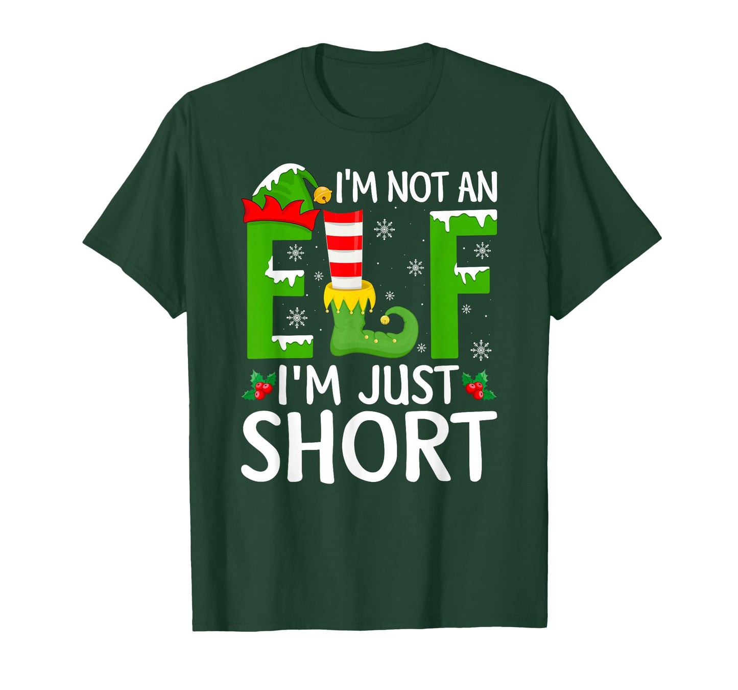 I'm Not an Elf I'm Just Short Family Elf Squad Christmas T-Shirt