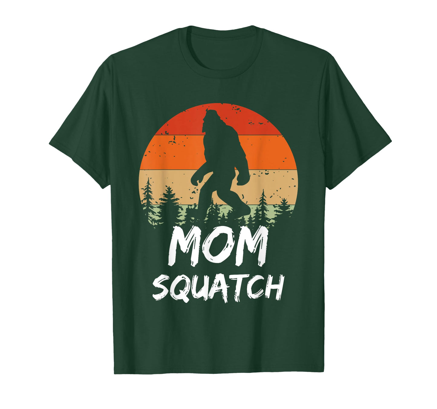 Funny Mom Squatch Sasquatch Yeti Or Bigfoot Mommy Humor T-Shirt