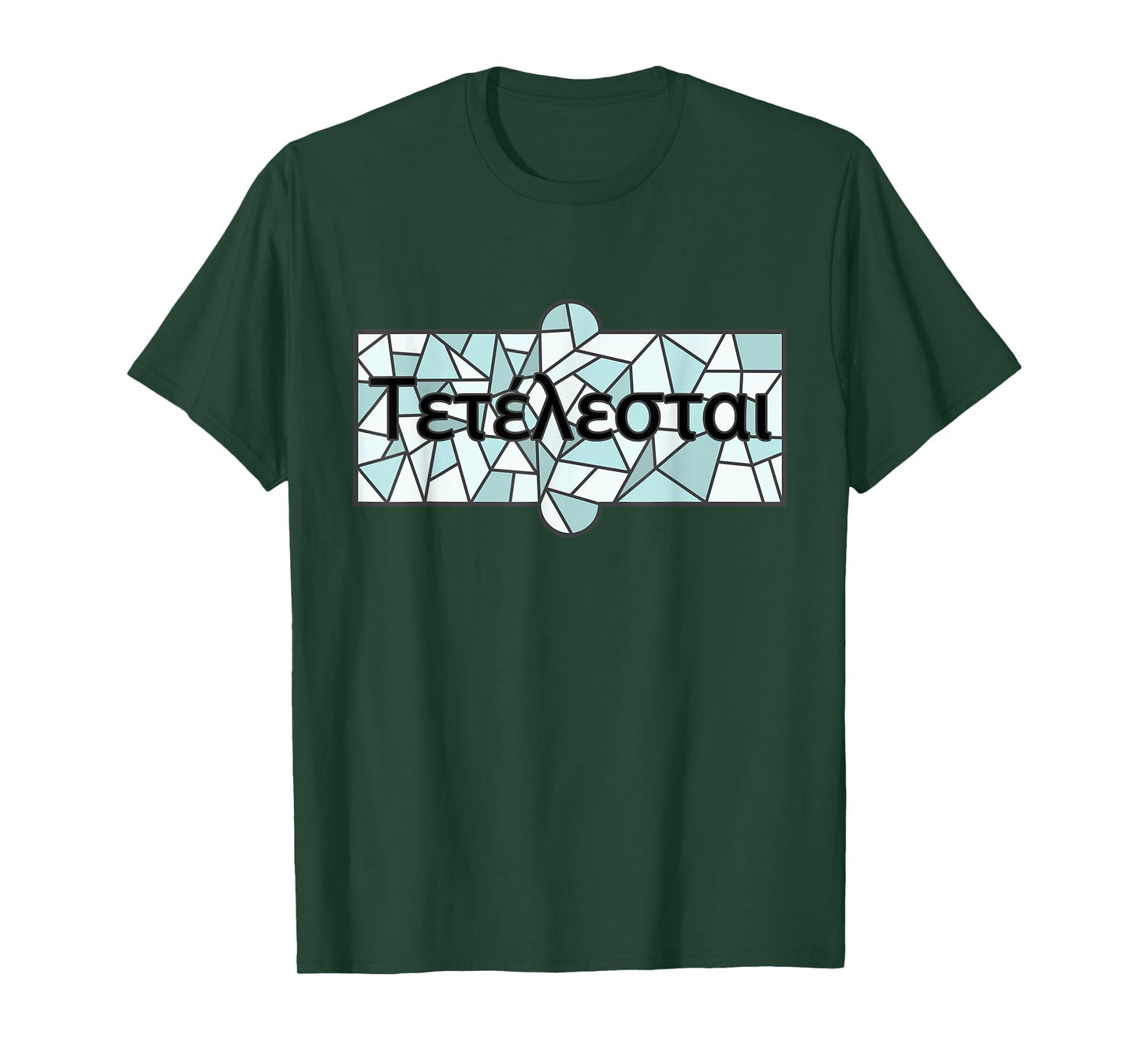 Tetelestai Christian Bible Quote Faith Jesus T-Shirt