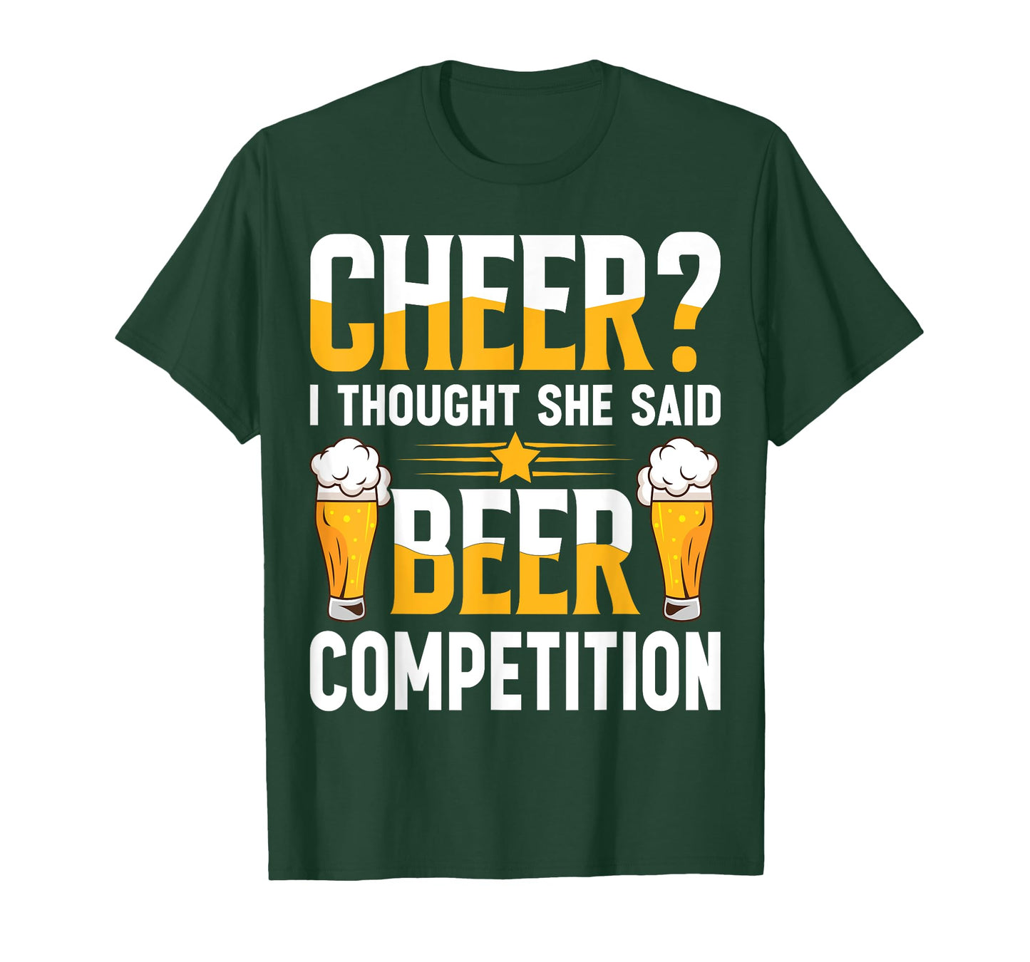 Cheer Dad Cheerleader I Thought She Said Beer Competition T-Shirt