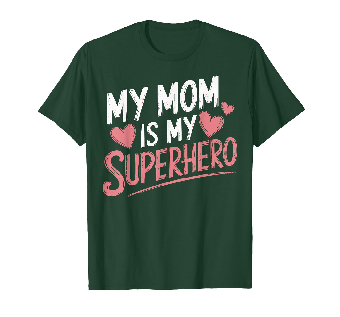 My Mom Is My Superhero T-Shirt