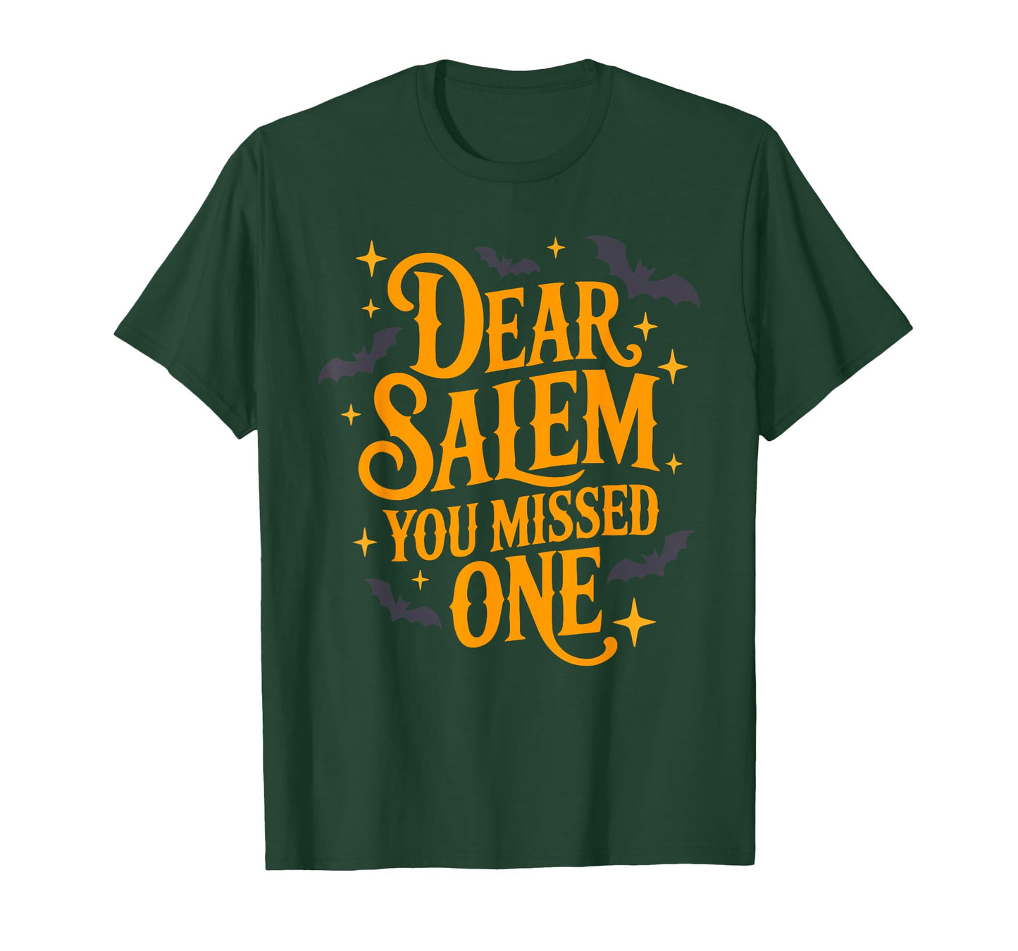 Dear Salem You Missed One T-Shirt
