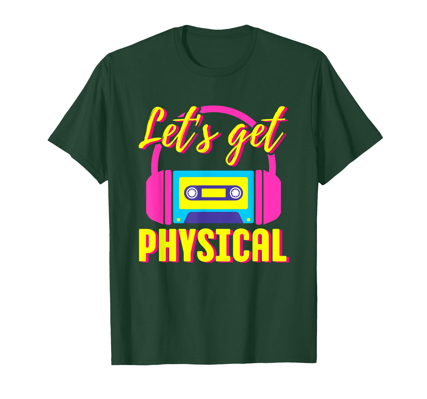 Let's Get Physical 80s Costume Party Halloween Retro Workout T-Shirt