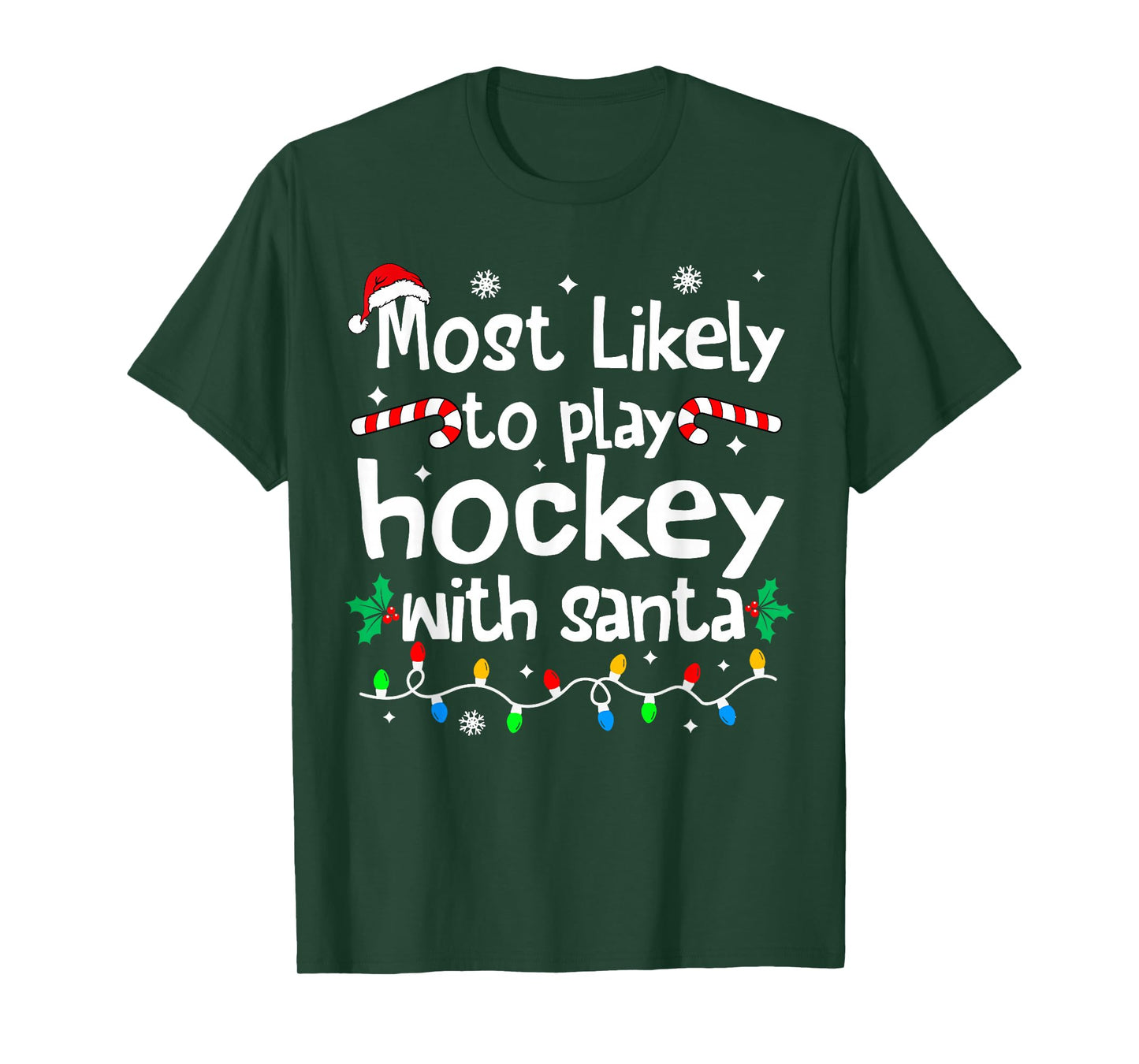 Most Likely to Play Hockey with Santa Christmas Matching T-Shirt