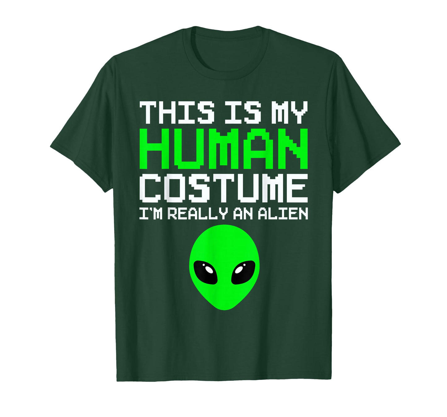 This Is My Human Costume I'm Really An Alien Funny Halloween T-Shirt