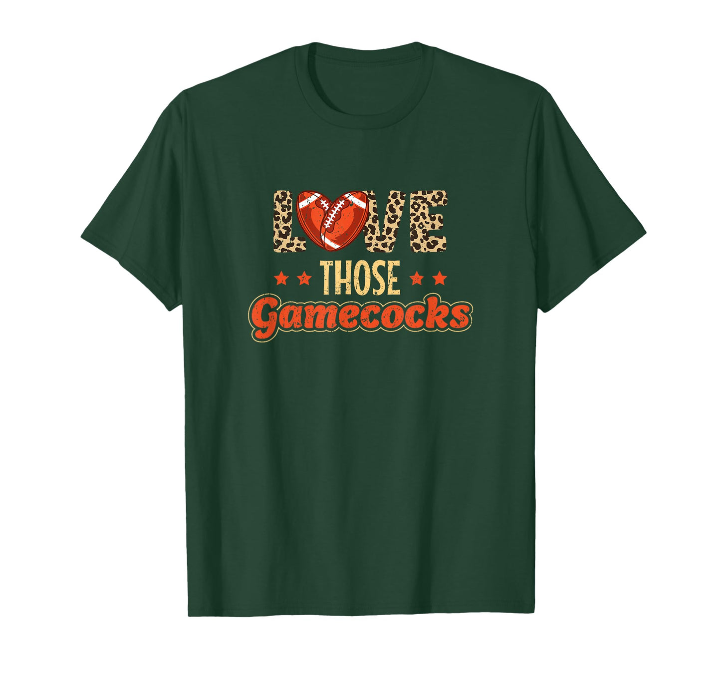Love those Gamecocks - Football Lovers T-Shirt