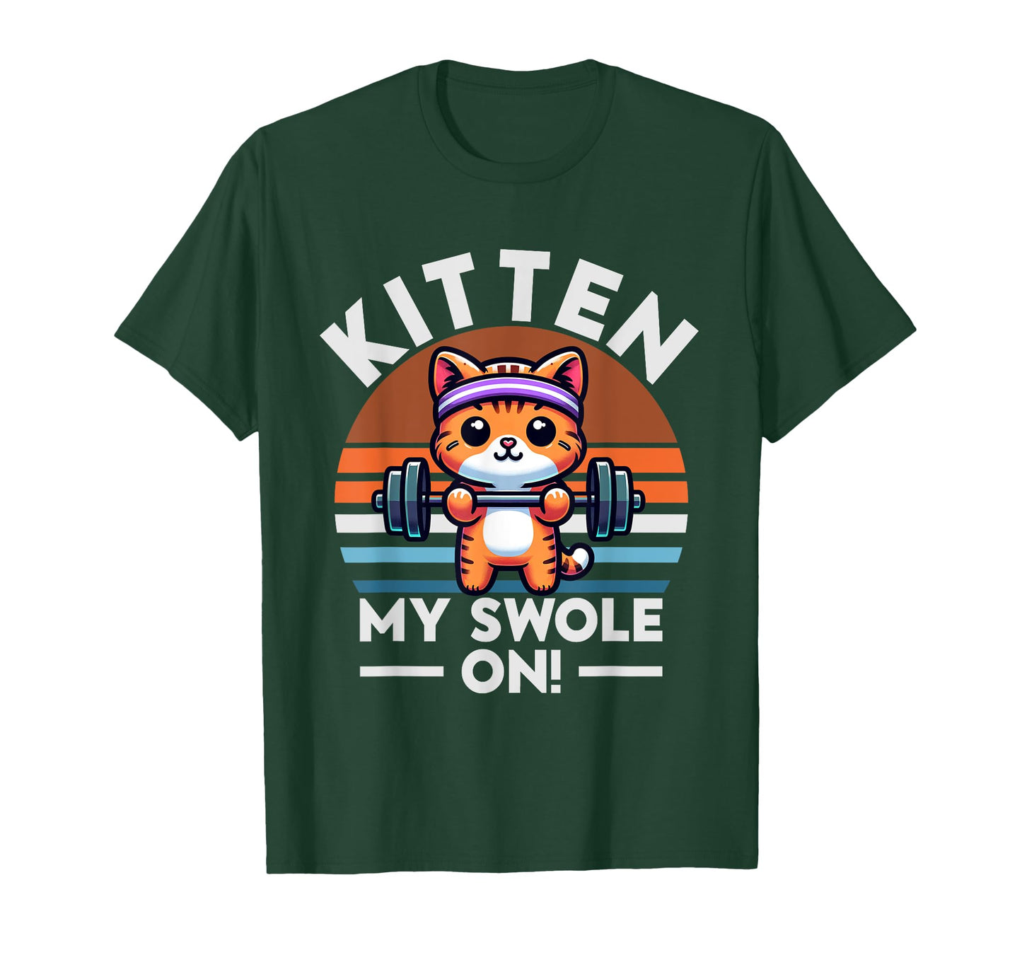 Kitten My Swole On. Funny Gym Weightlifting For Cat Lovers T-Shirt for Men Women