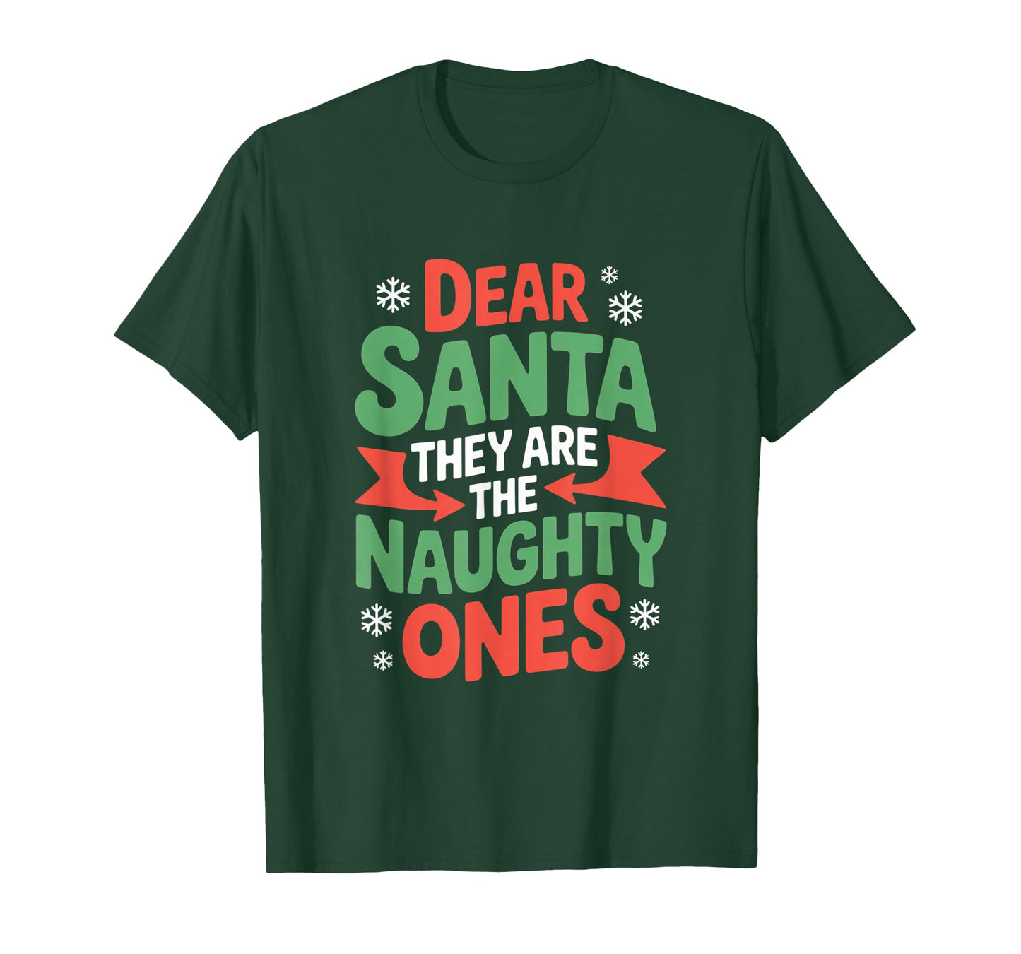 Dear Santa They are The Naughty Ones Funny Family Christmas T-Shirt