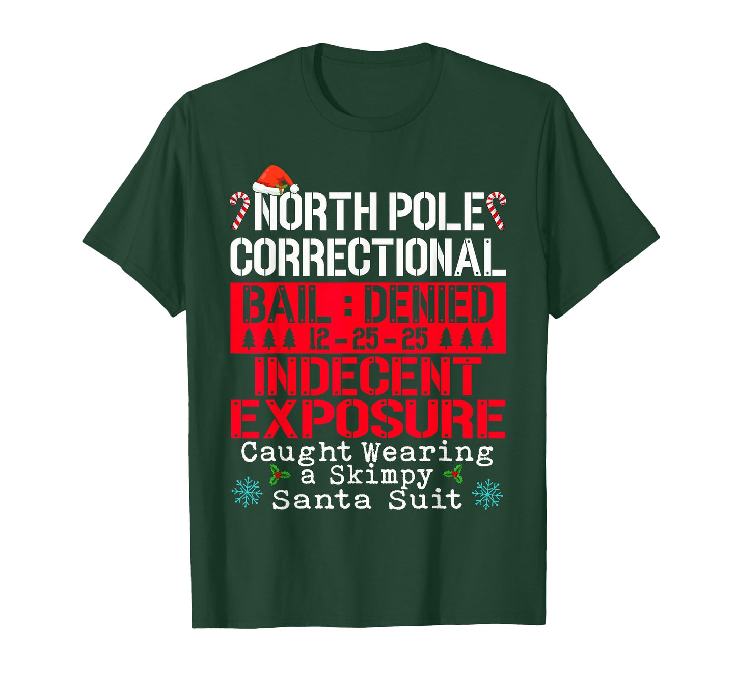 North Pole Correctional Indecent Exposure Santa Christmas T-Shirt