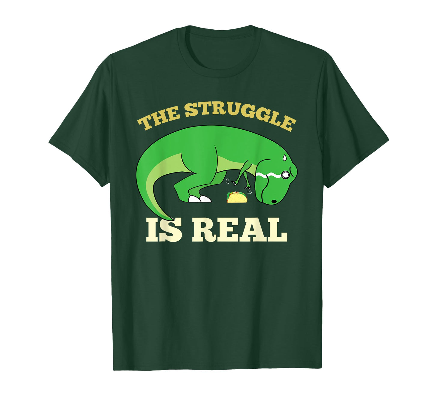 The Struggle Is Real Funny T-rex Dinosaur Cute Taco Lovers T-Shirt