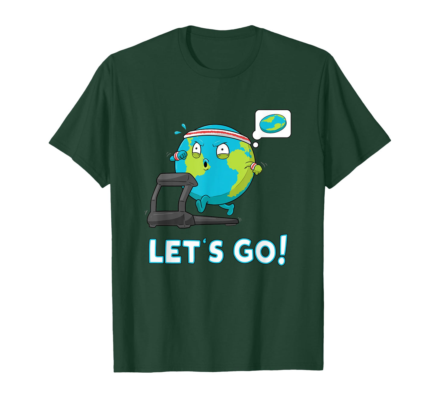 Let's go Funny Globe Shirt Gym Motivation Flat Earth T-Shirt