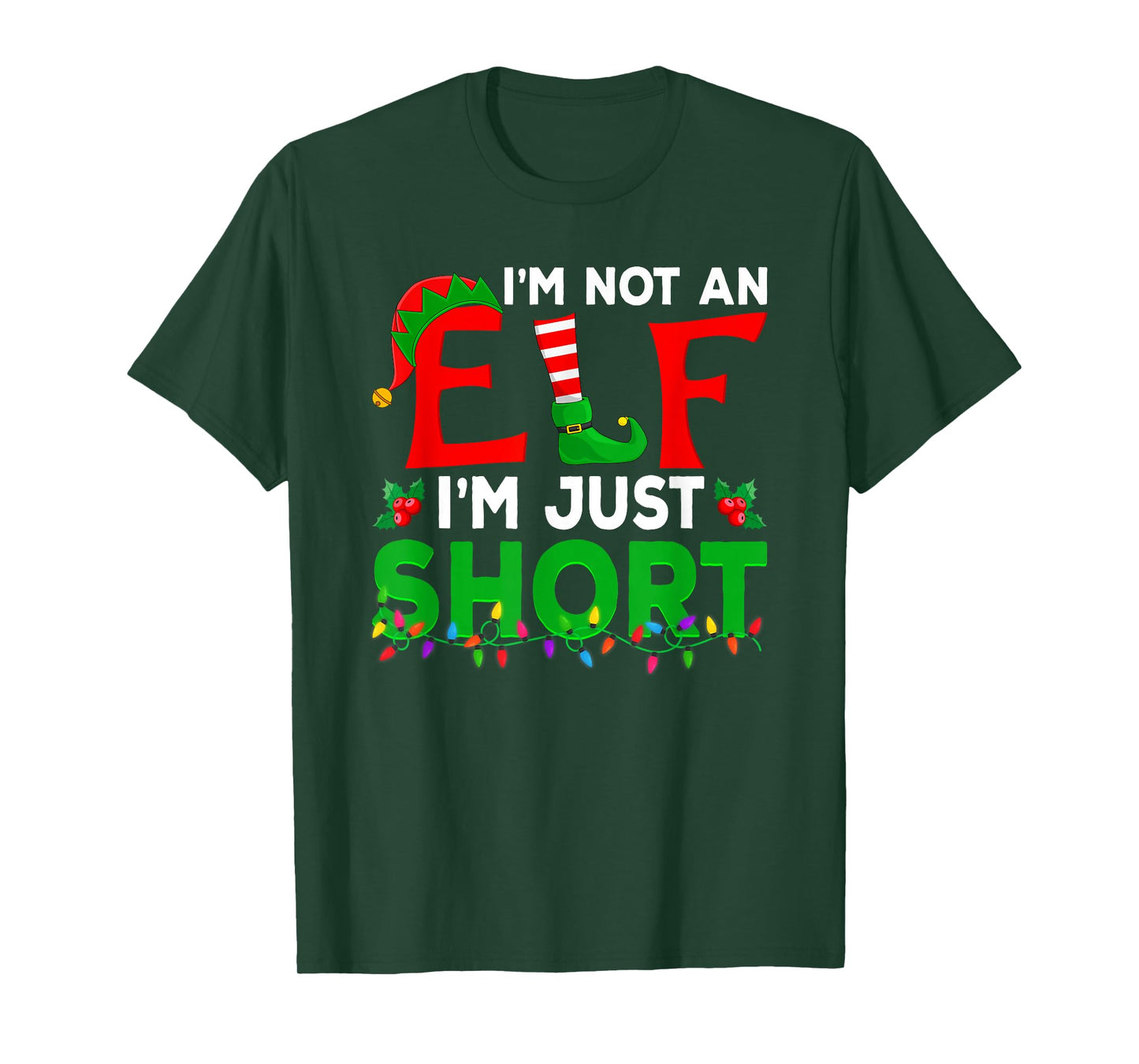 I'm Not an Elf I'm Just Short Matching Family Elf Christmas T-Shirt