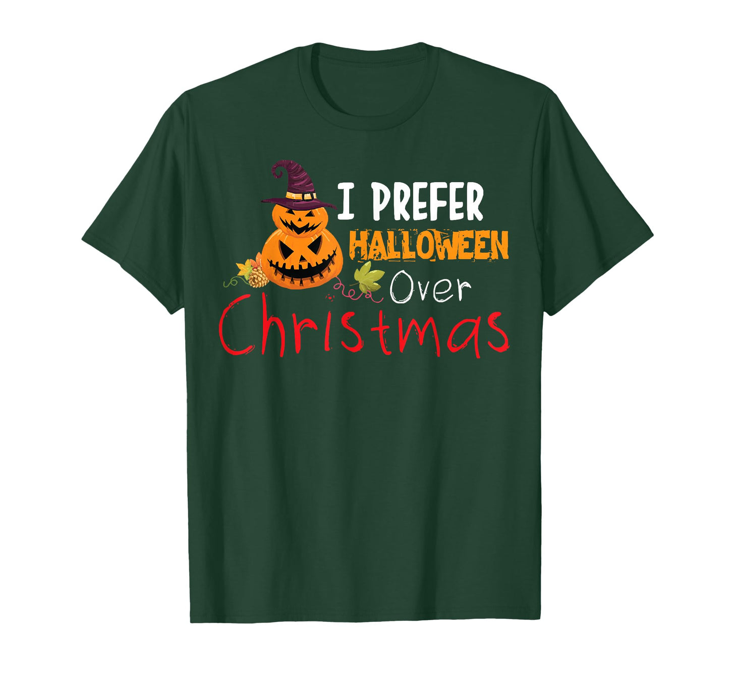 I Prefer Halloween Over Christmas Pumpkin T-Shirt