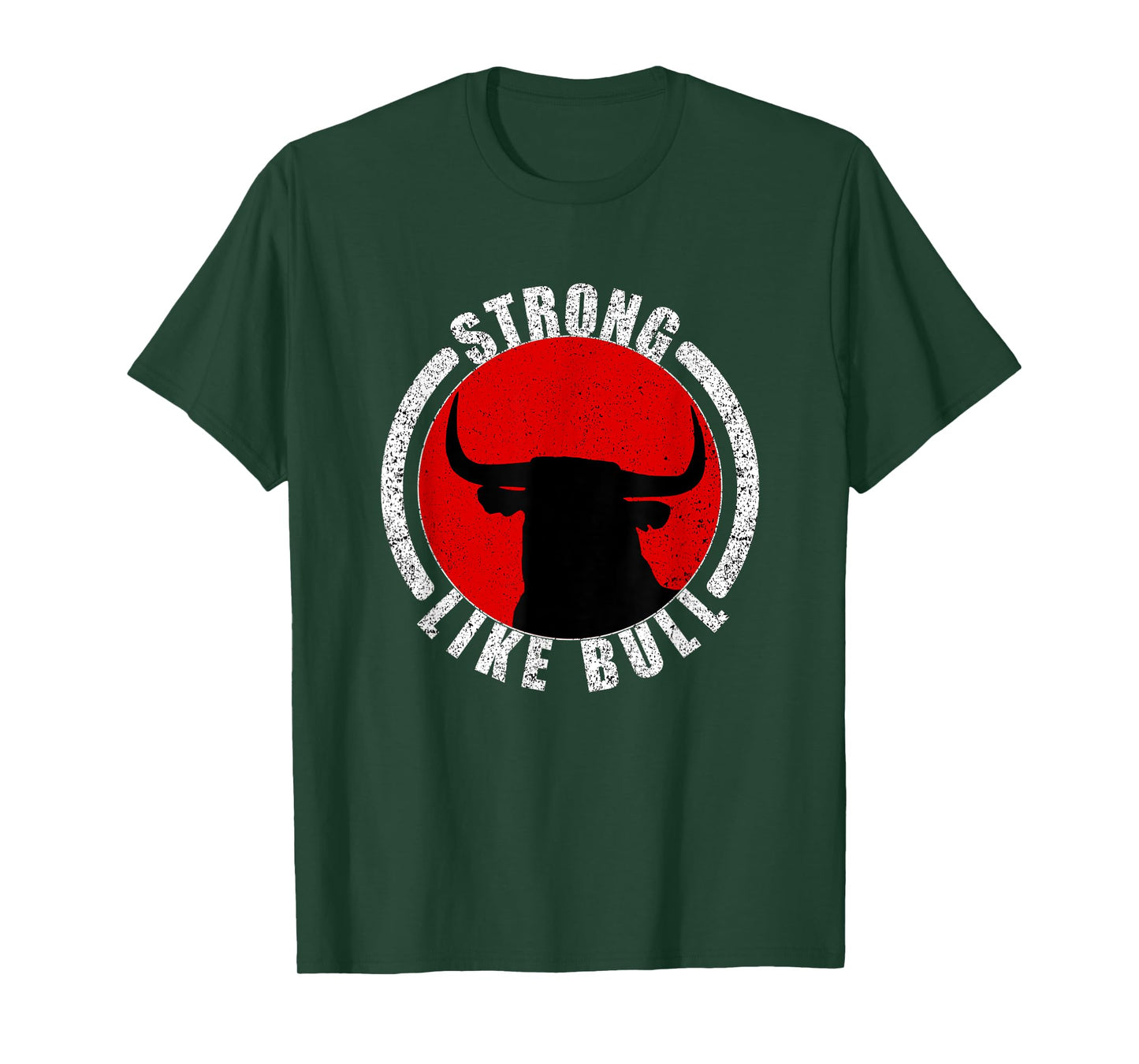 Strong Like Bull Bodybuilding & Power Lifting T-Shirt