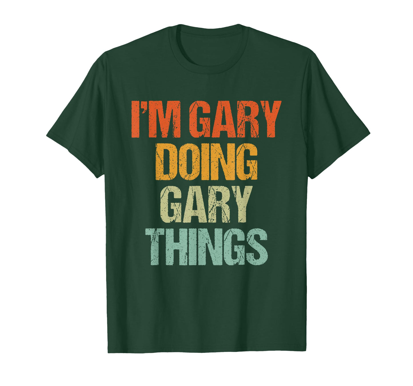I'm GARY Doing GARY Things Shirt Funny Vintage Birthday T-Shirt