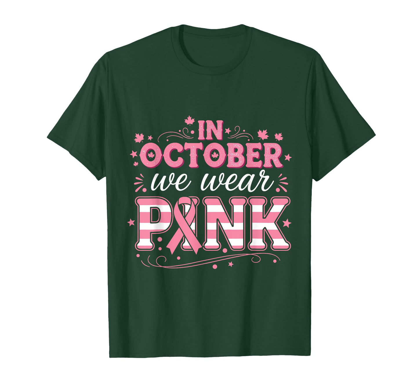 in October We Wear Pink Women Breast Cancer Awareness T-Shirt