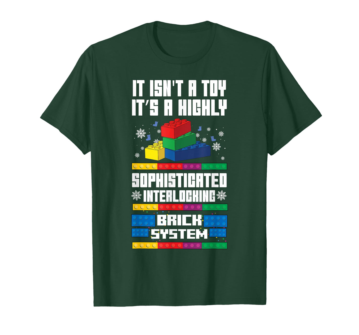 It Isn't A Toy It's Interlocking Brick System Funny Chrismas T-Shirt