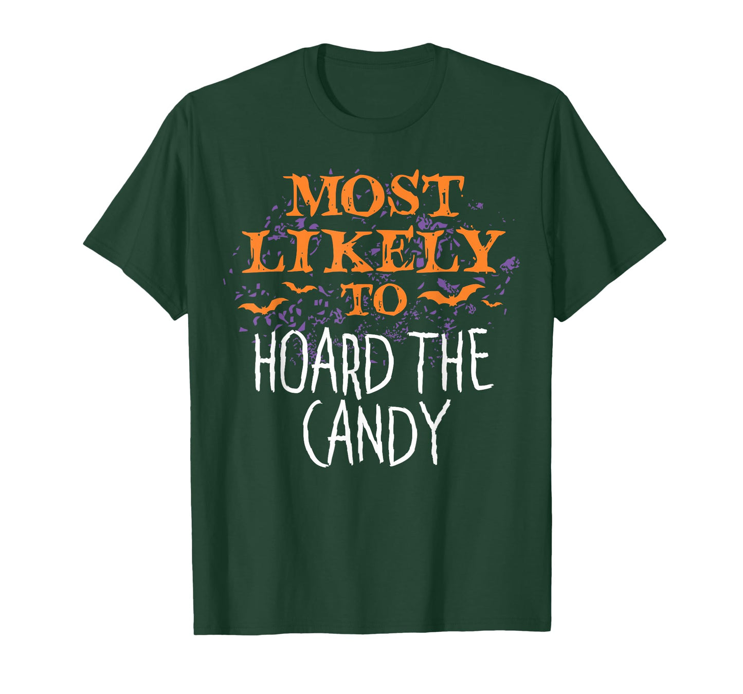 Most Likely To Halloween Hoard The Candy Matching T-Shirt