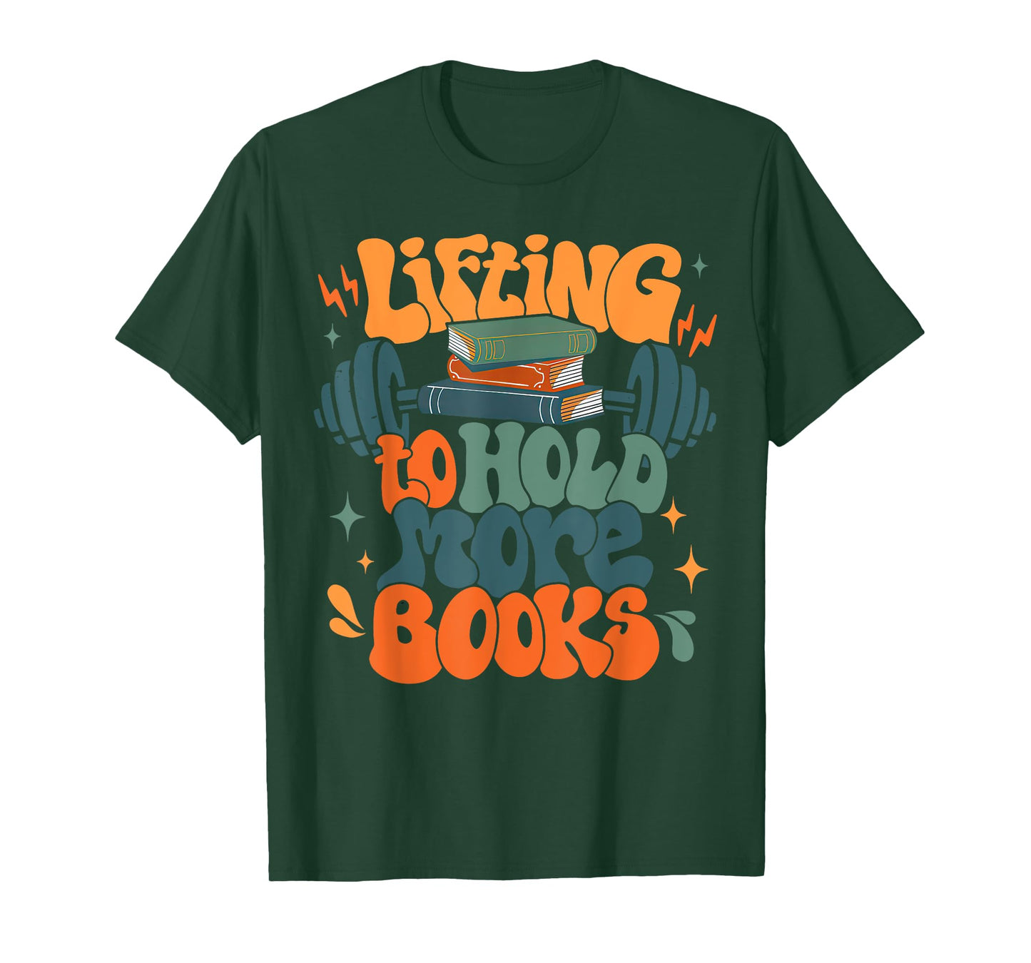 Lifting To Hold More Books Weightlifting Workout Bookish T-Shirt