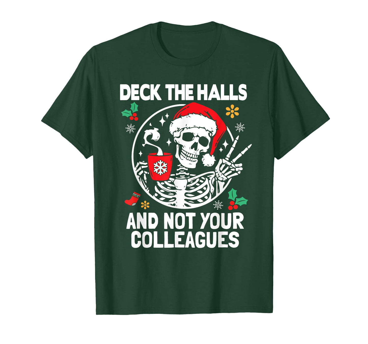 Funny Skeleton Deck The Halls Holiday Office Christmas Humor T-Shirt