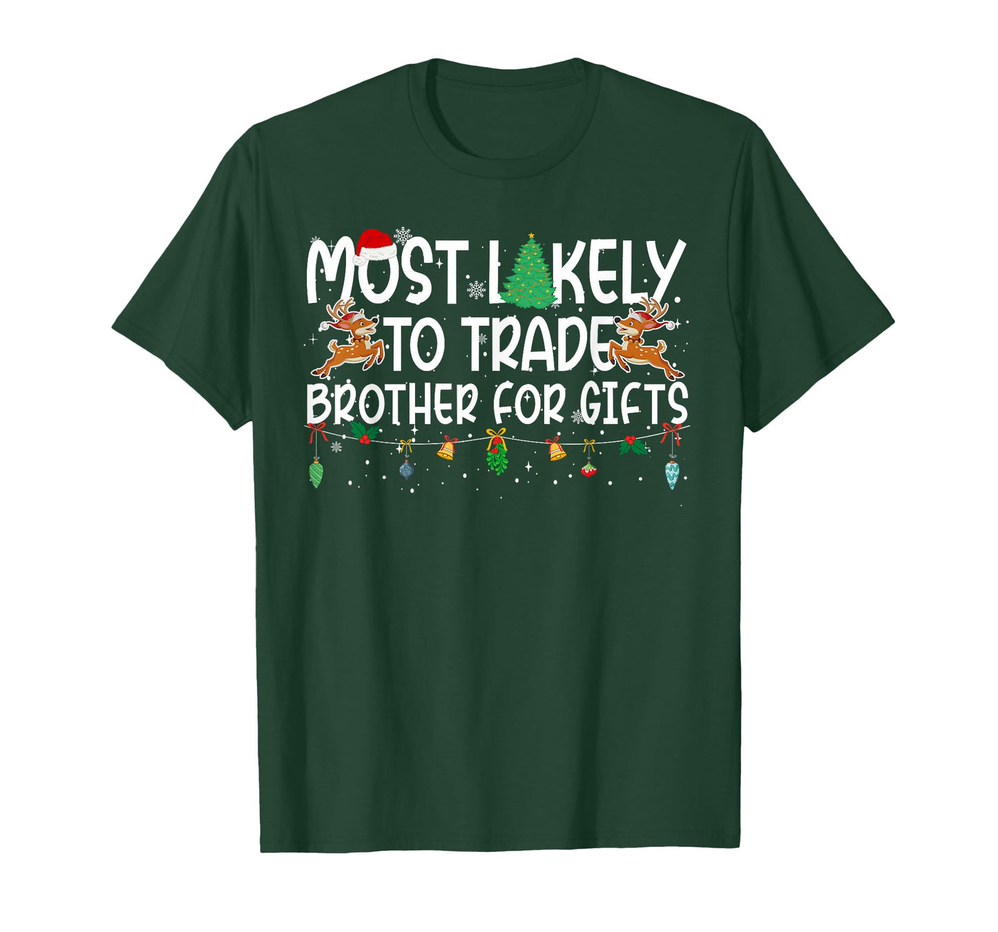 Family Christmas Xmas Most Likely to Trade Brother T-Shirt