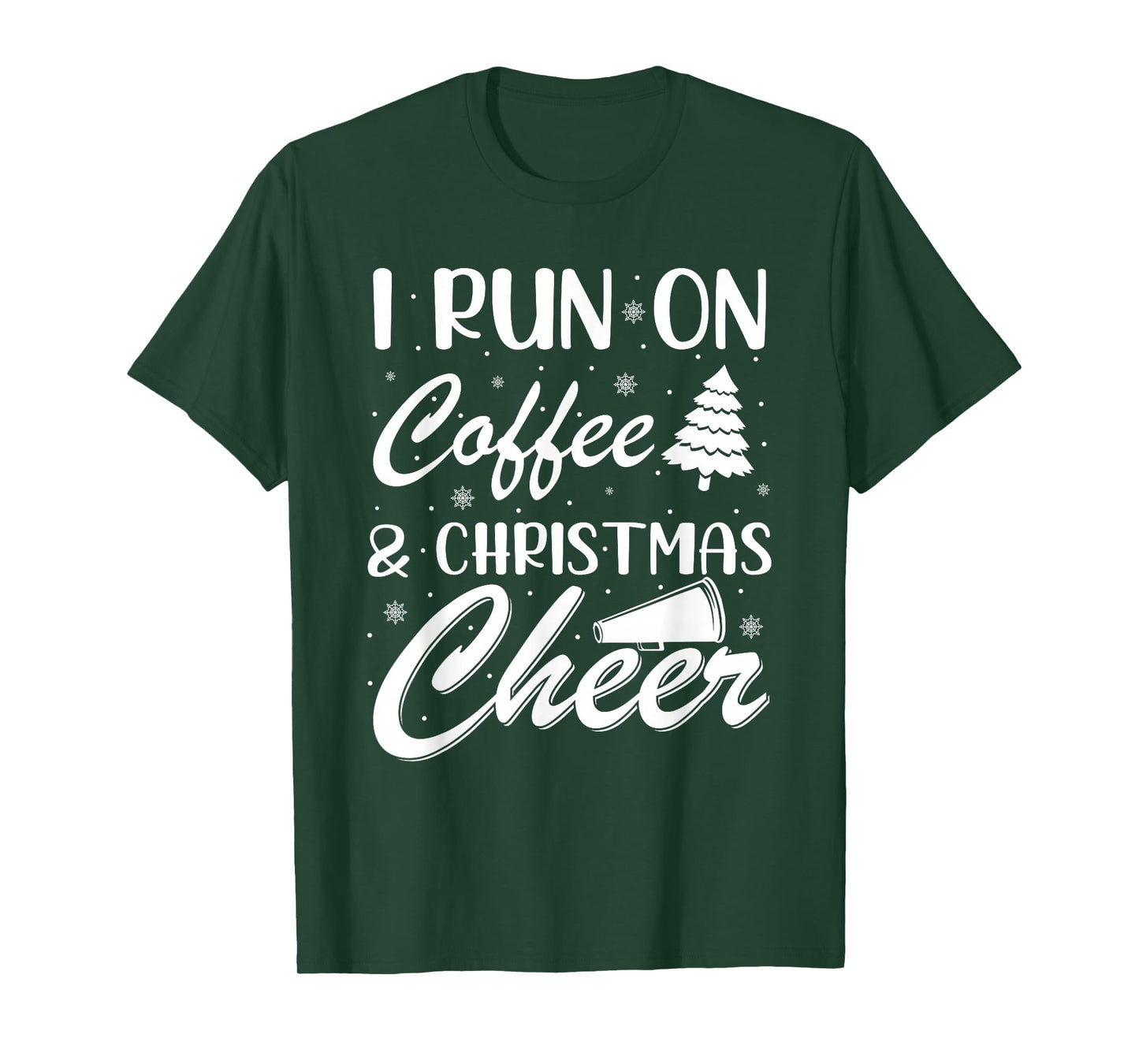 I Run On Coffee and Christmas Cheer Xmas T-Shirt