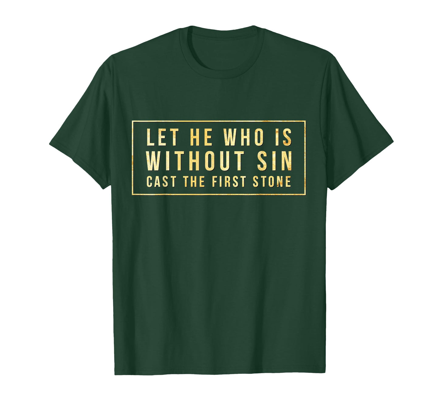 Without Sin Cast First Stone Bible John 8:7 Jesus Christ New T-Shirt