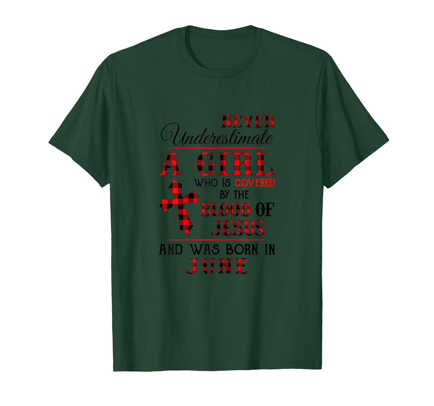 Covered By The Blood Of Jesus And Was Born In June T-Shirt