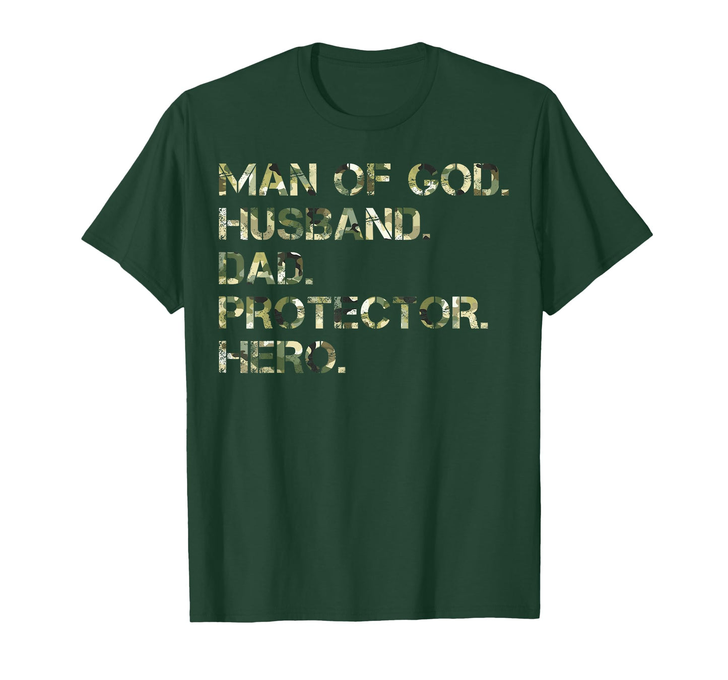 Man Of God Husband Dad Protector Hero Camo Father's Day T-Shirt