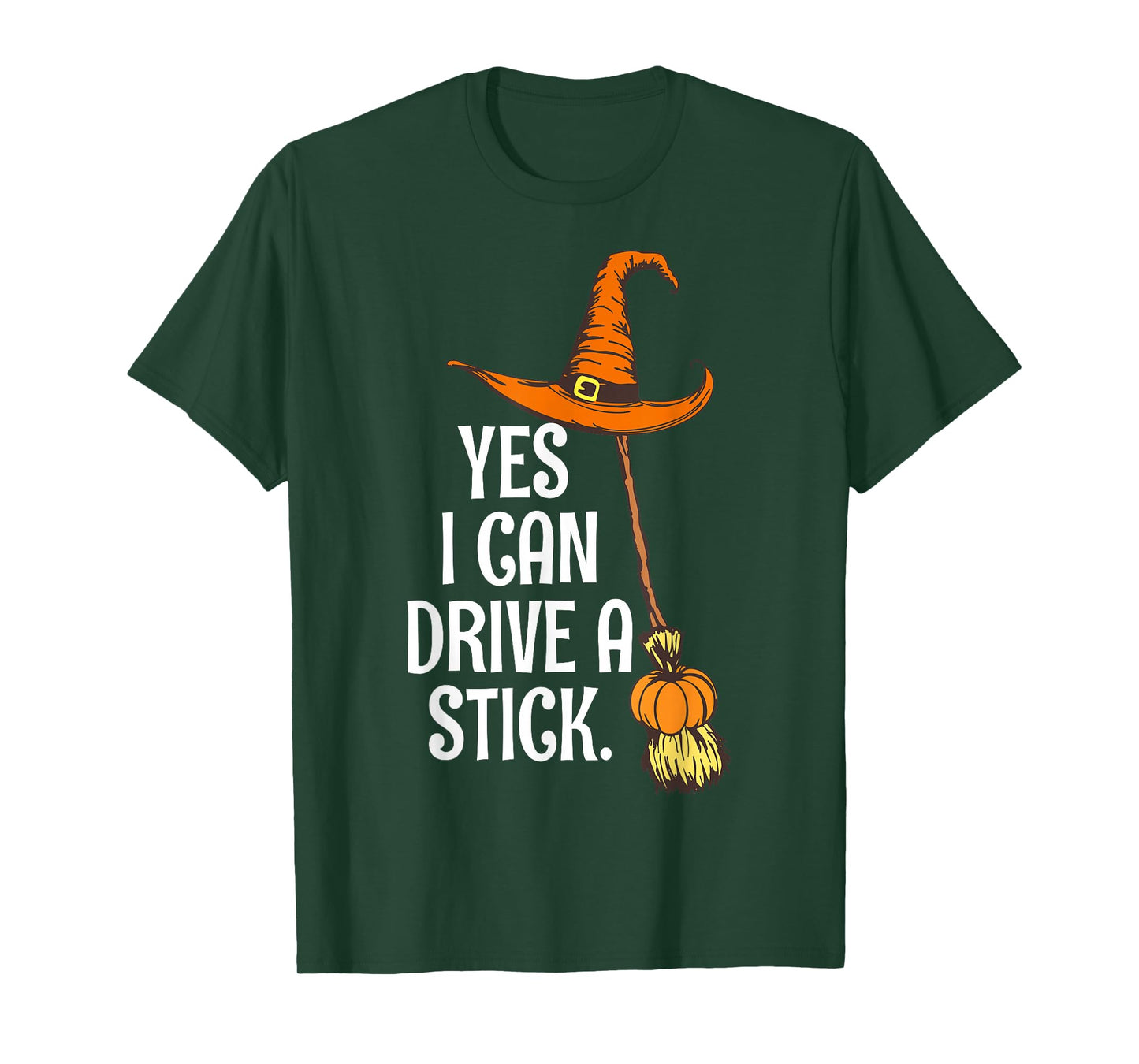 Yes I Can Drive A Stick Funny Halloween Spooky Witch Mom T-Shirt