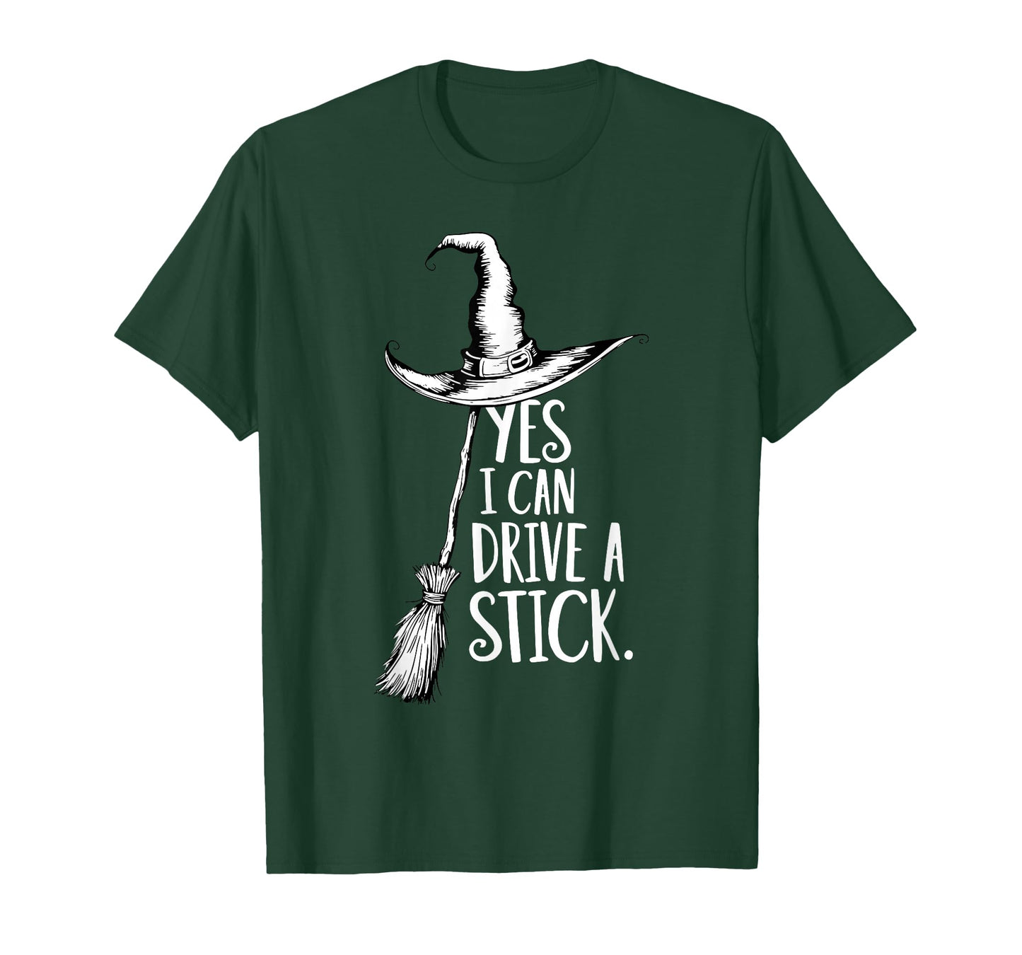 Yes I Can Drive A Stick Funny Halloween Witch Spooky Season T-Shirt