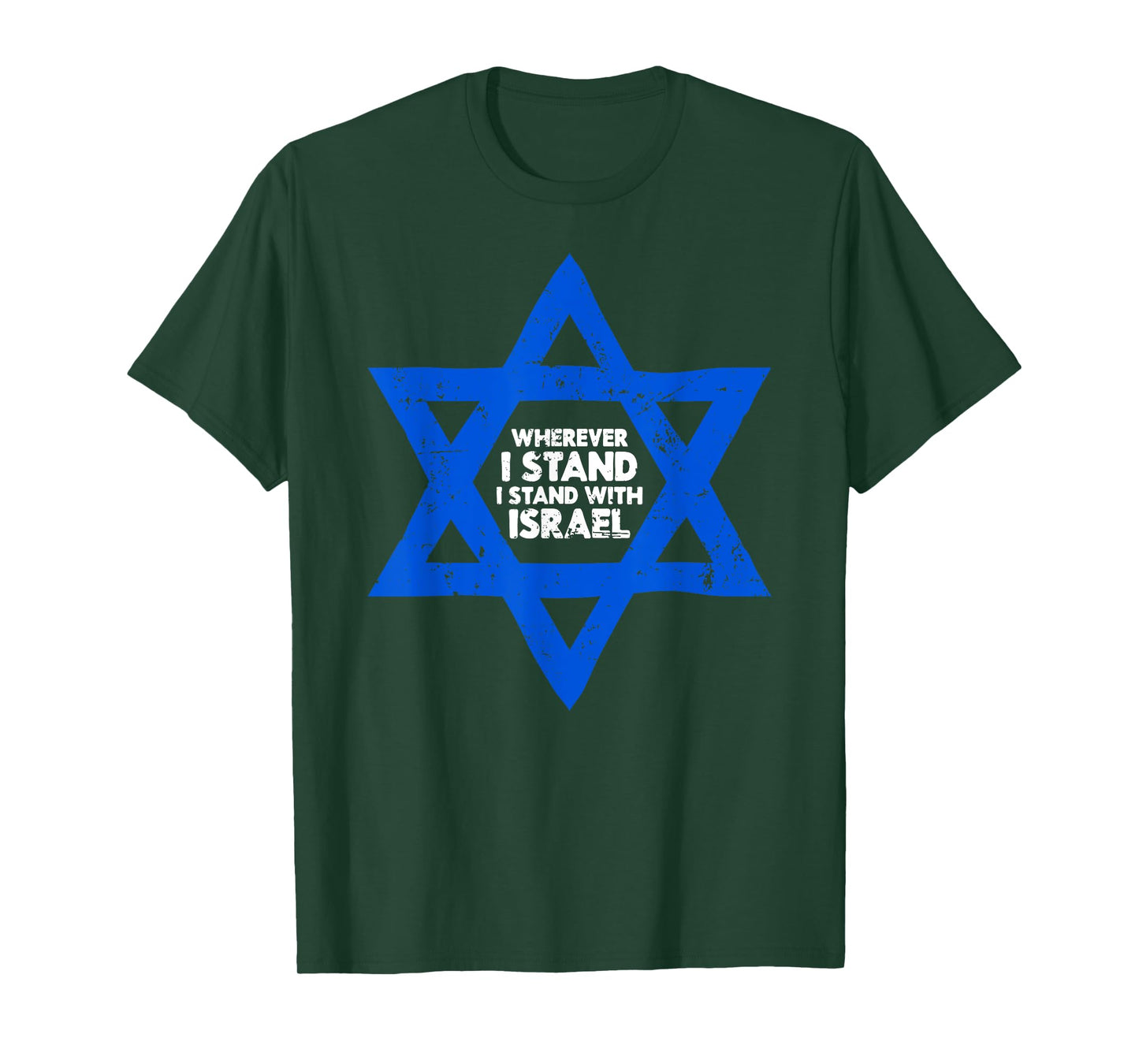Wherever I Stand I Stand With Israel Jewish Distressed T-Shirt
