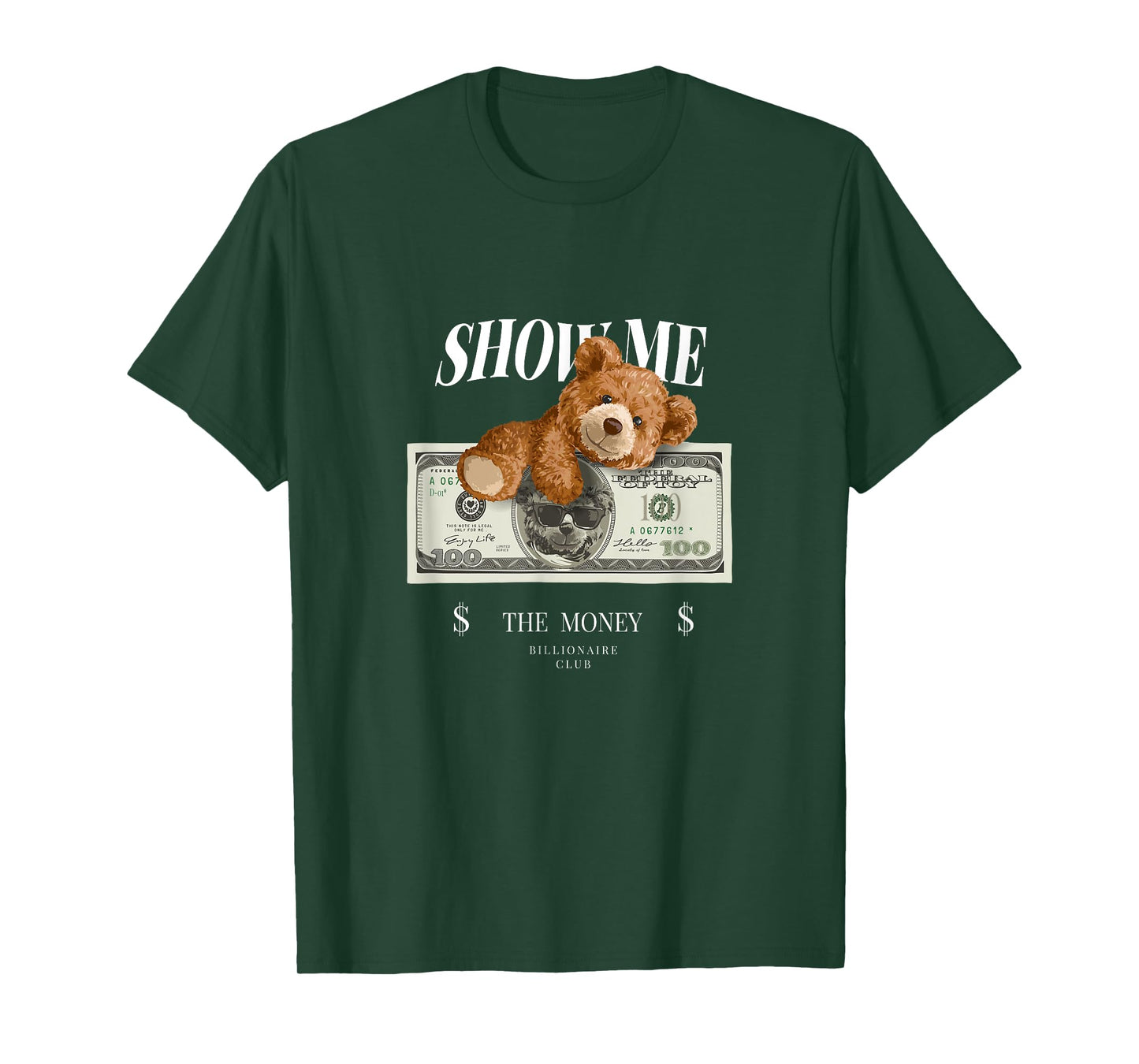 Enjoy Cool Teddy Bear Dollar Show Time Billionaire Club Fun T-Shirt