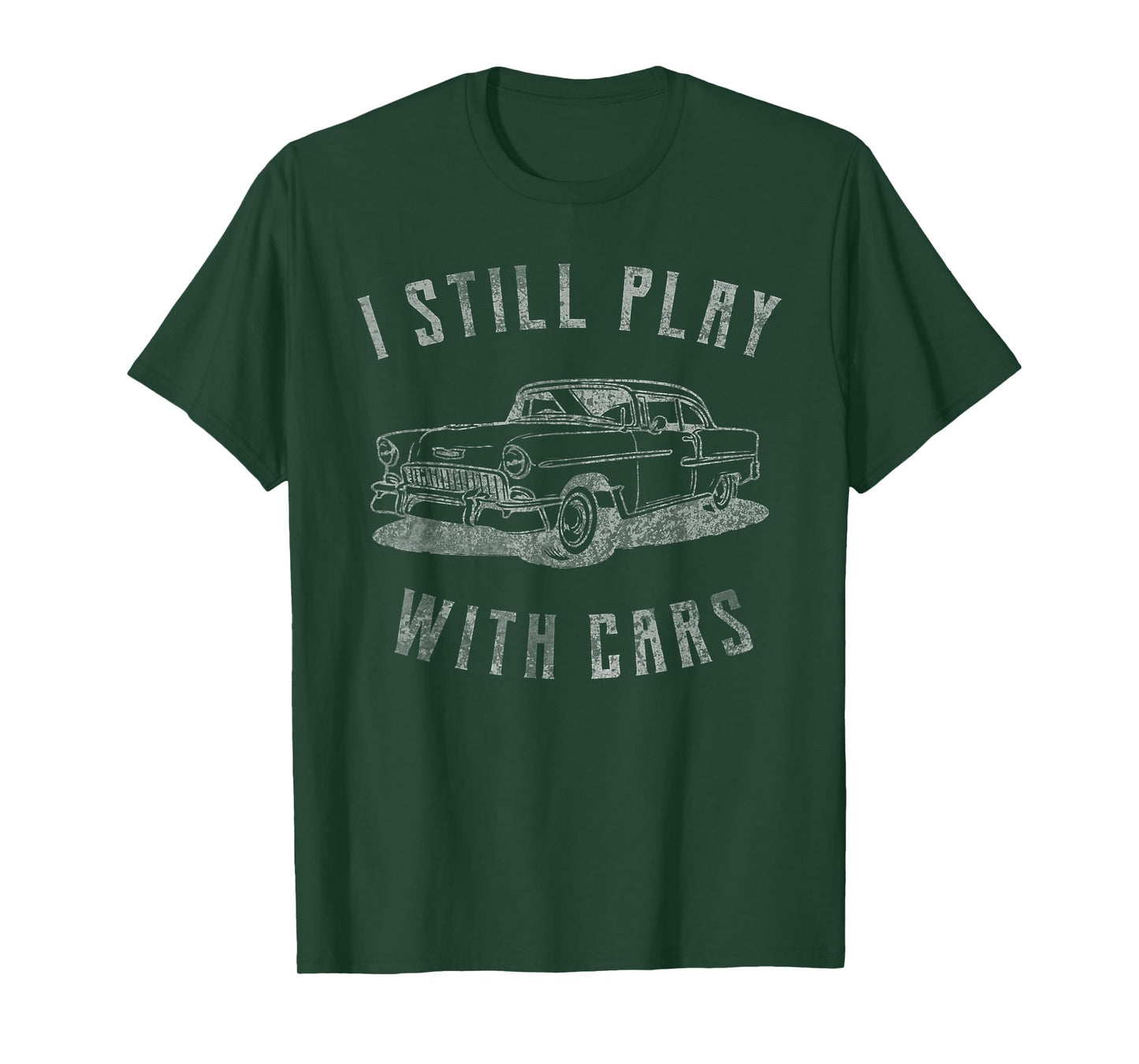 I Still Play With Cars Vintage Car Graphic Birthday Men T-Shirt
