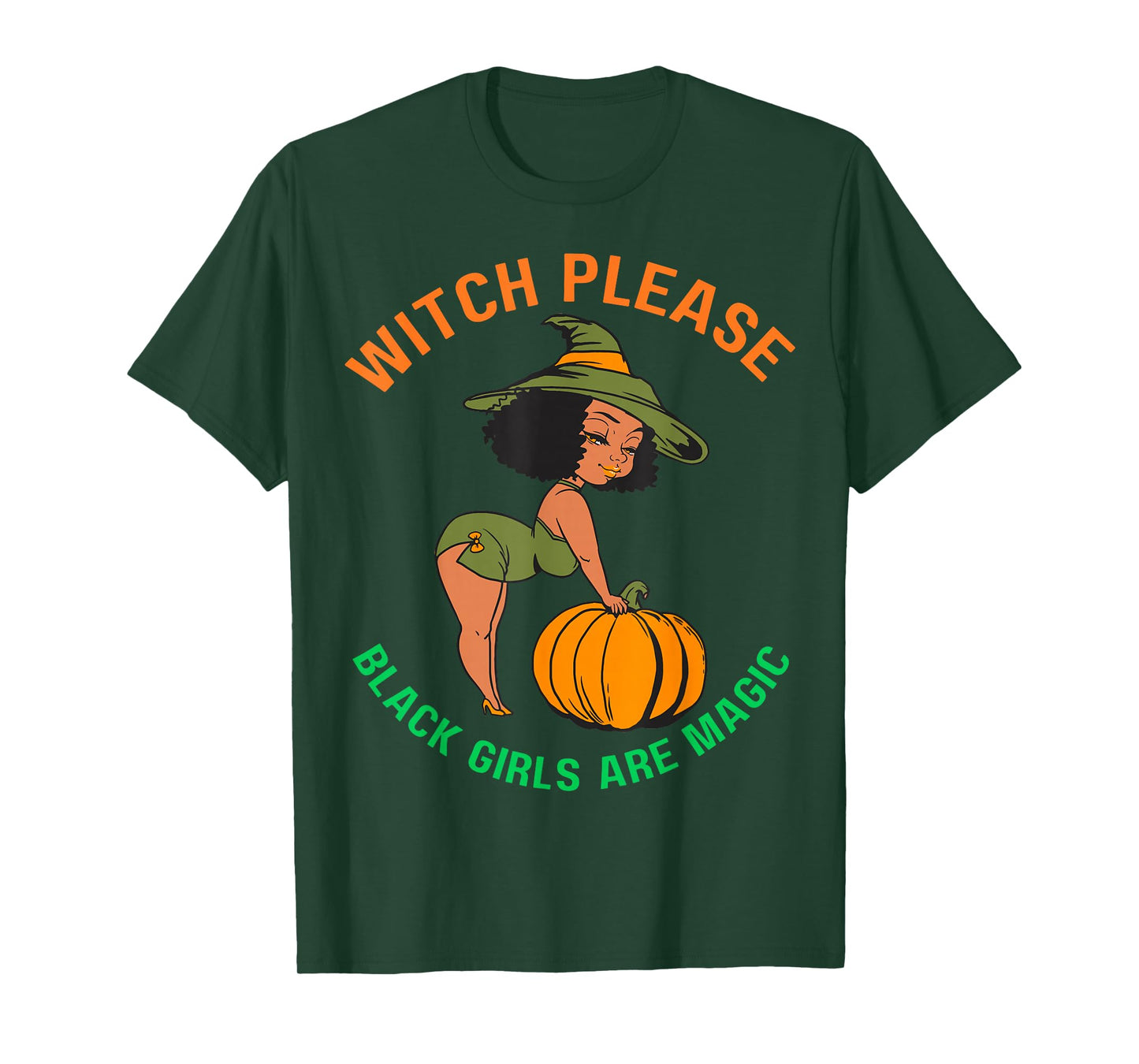 Funny Halloween Costume Witch Please Black Girls are Magic T-Shirt