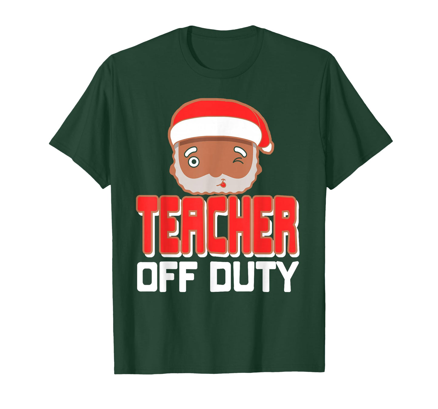 Funny Teacher Off Duty Holiday Break Santa Theme T-Shirt