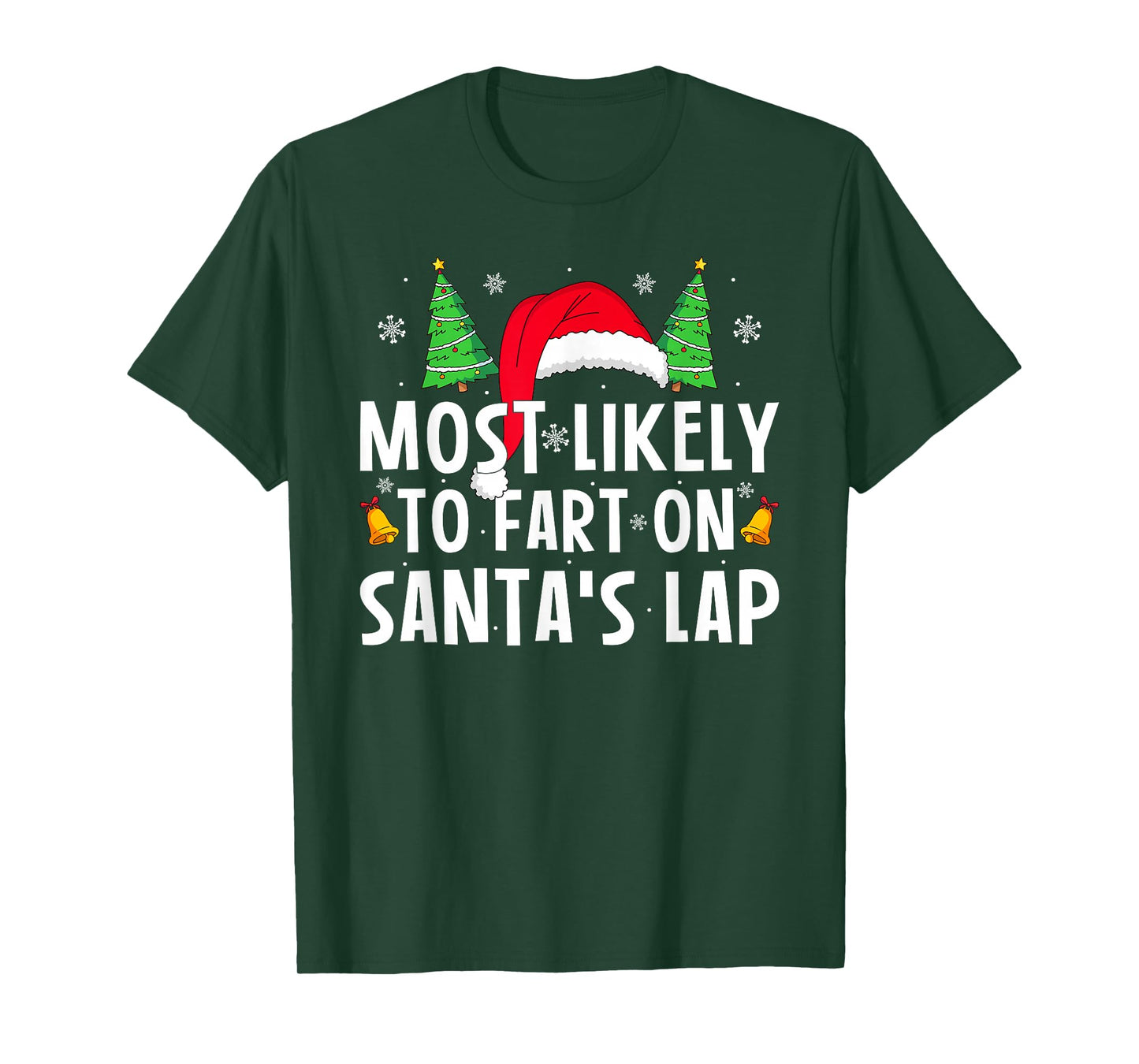 Most Likely to Fart On Santa's Lap Matching Family Christmas T-Shirt
