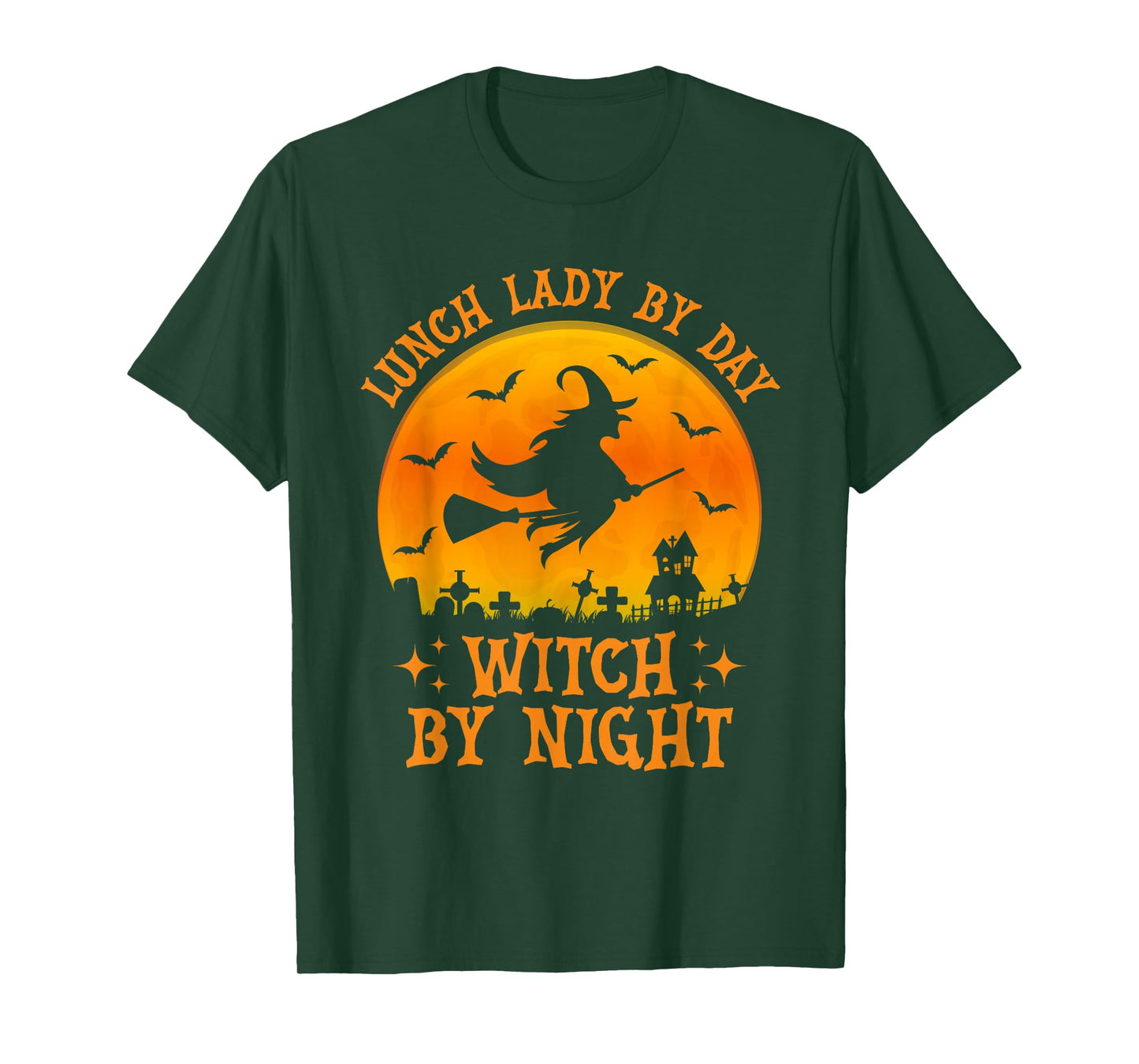 Lunch Lady by Day Witch by Night Halloween School Cafeteria T-Shirt