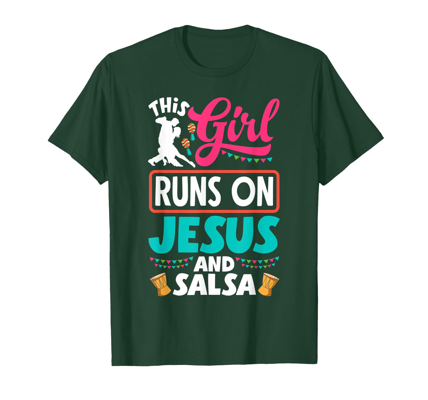 Salsa Dance Salsa Dancing This Girl Runs On Jesus And Salsa T-Shirt