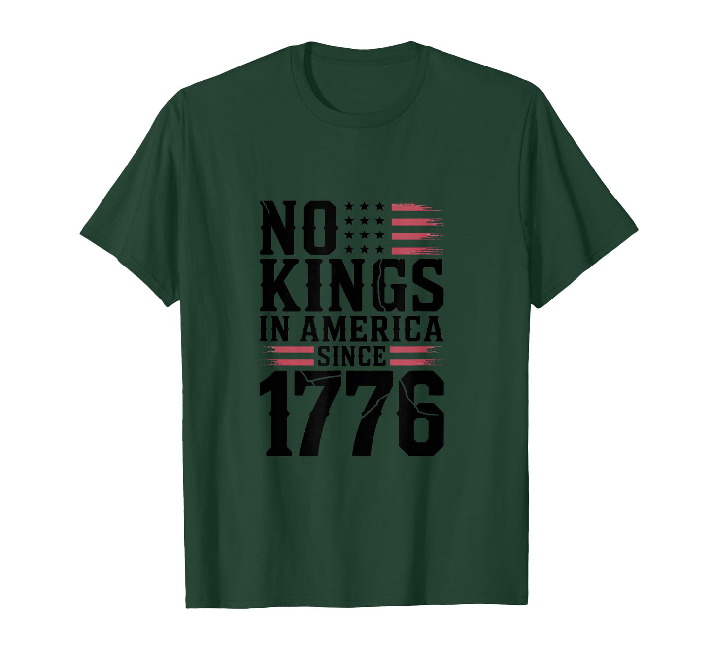 No Kings In America Since 1776 T-Shirt